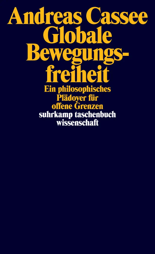 Buchcover von 'Globale Bewegungsfreiheit' - Taschenbuch von Andreas Cassee