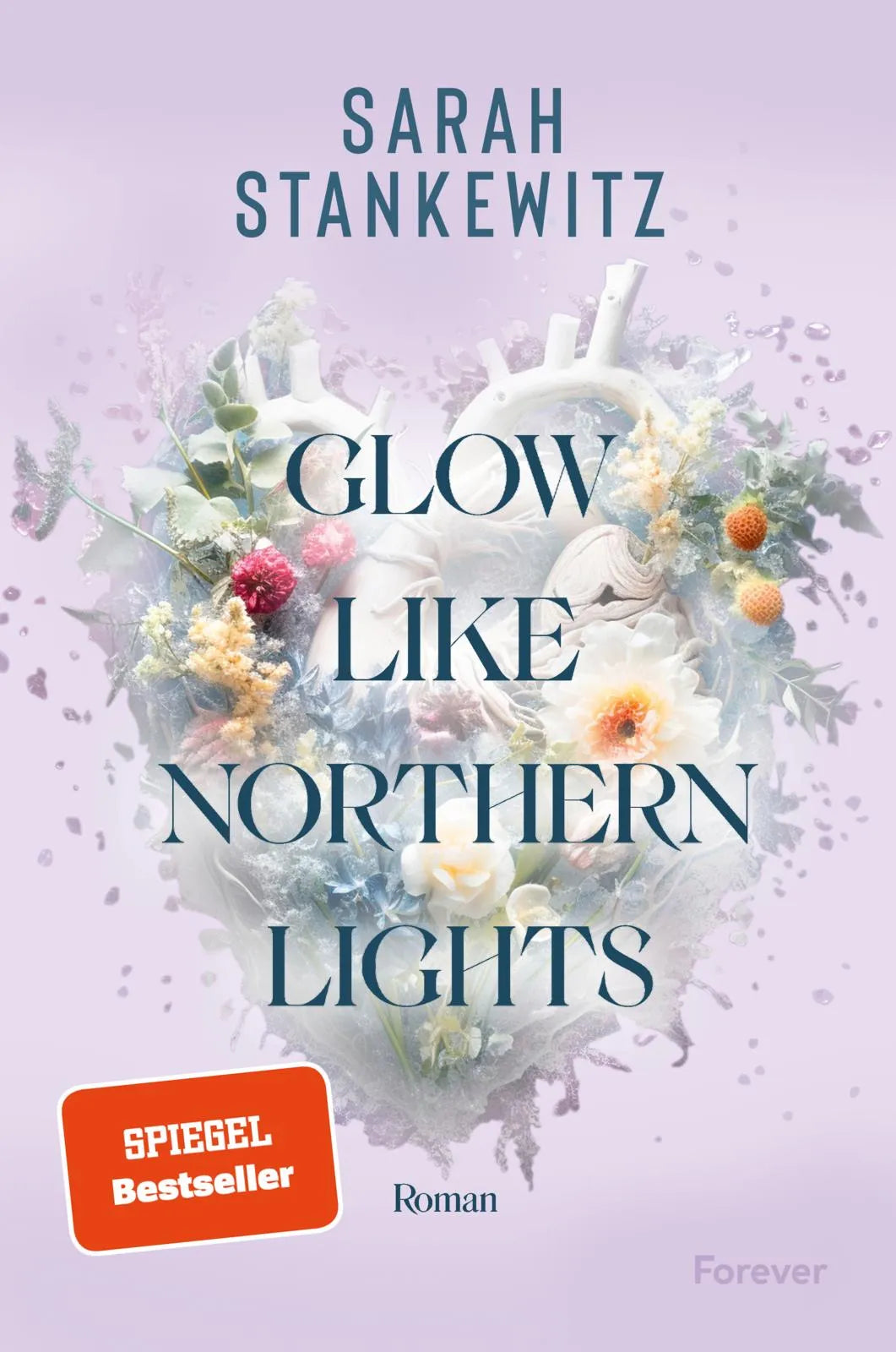 Cover: Glow Like Northern Lights (Paperback) von Sarah Stankewitz