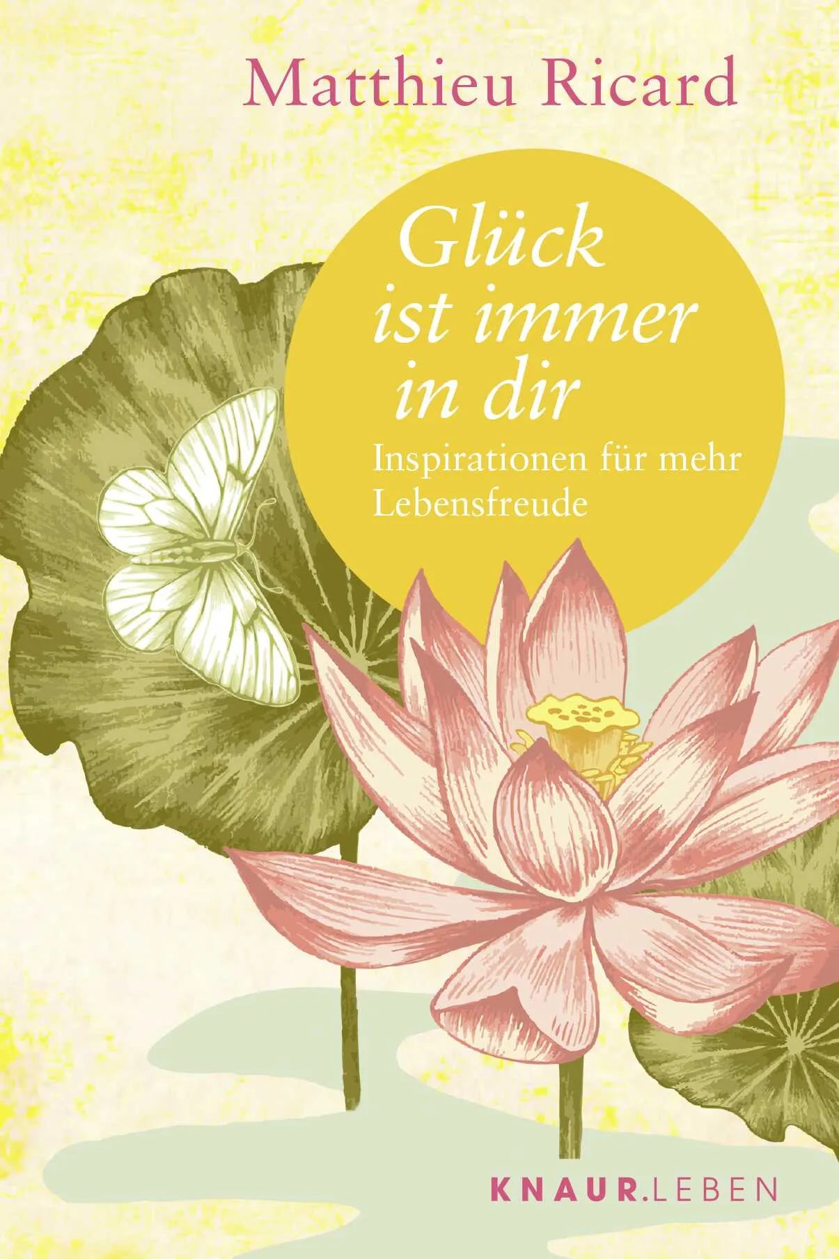 Buchcover von 'Glück ist immer in dir' - Taschenbuch von Matthieu Ricard