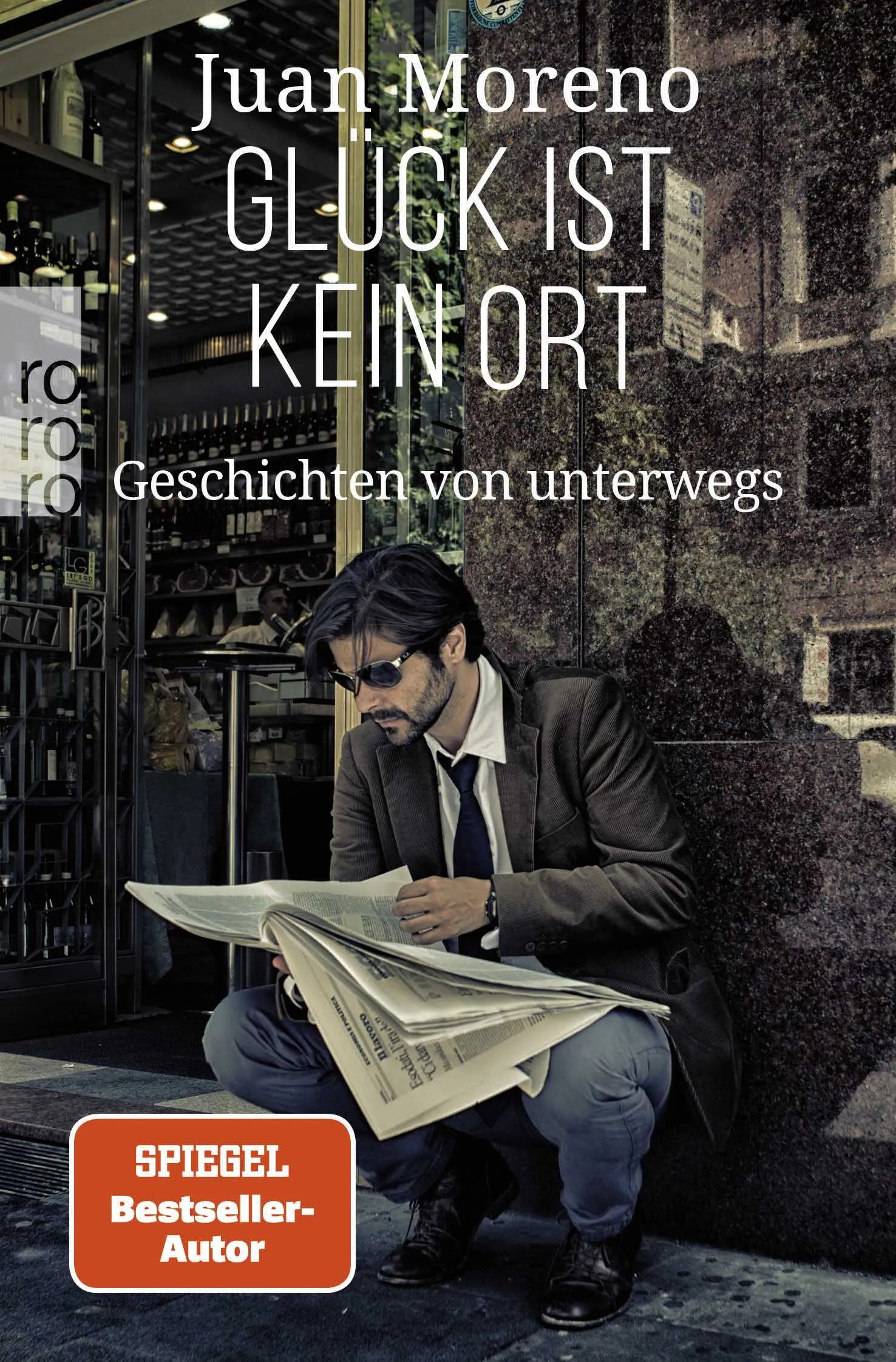 Buchcover von 'Glück ist kein Ort' - Taschenbuch von Juan Moreno