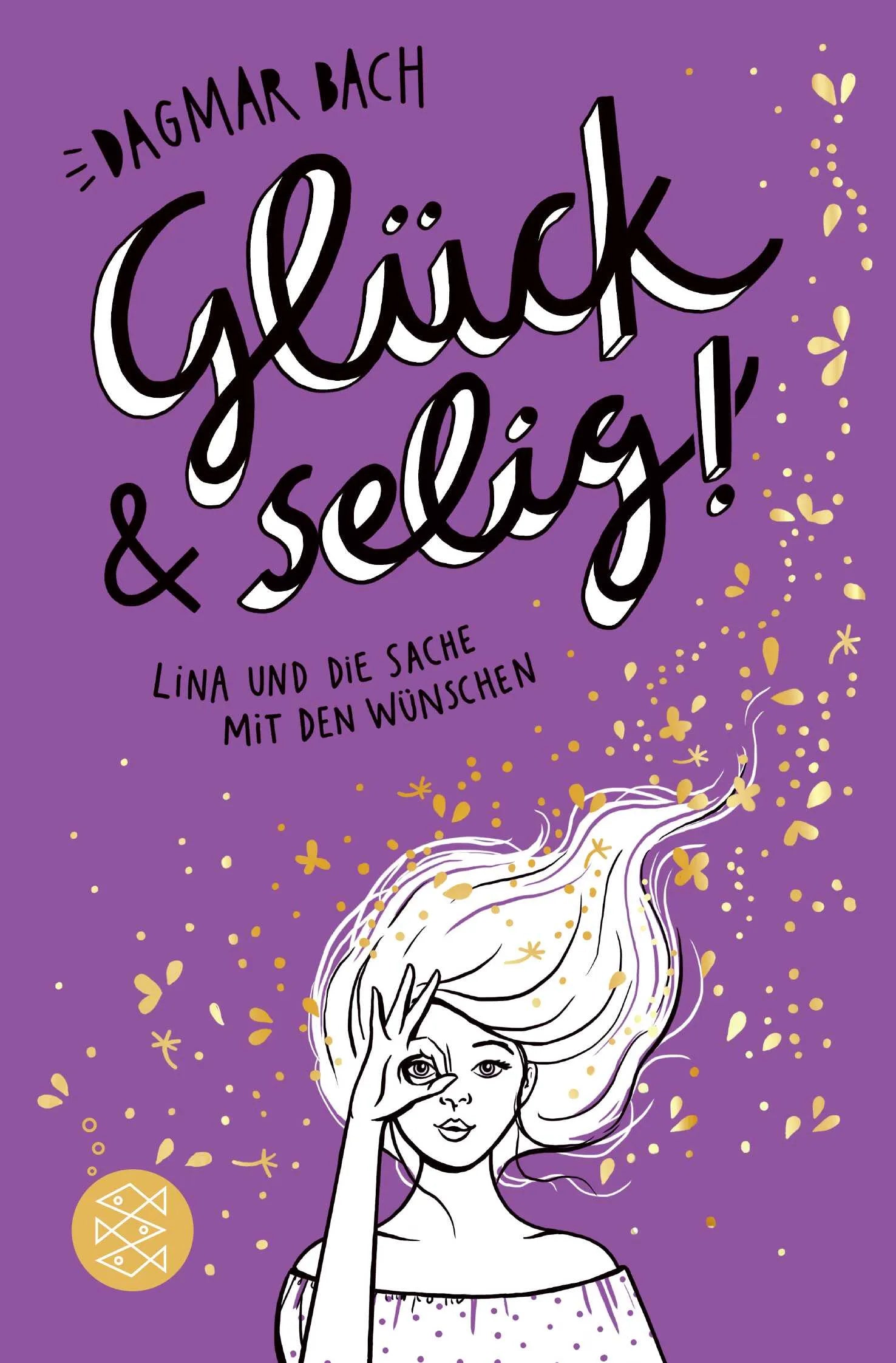 Buchcover von 'Glück und selig!' - Taschenbuch von Dagmar Bach