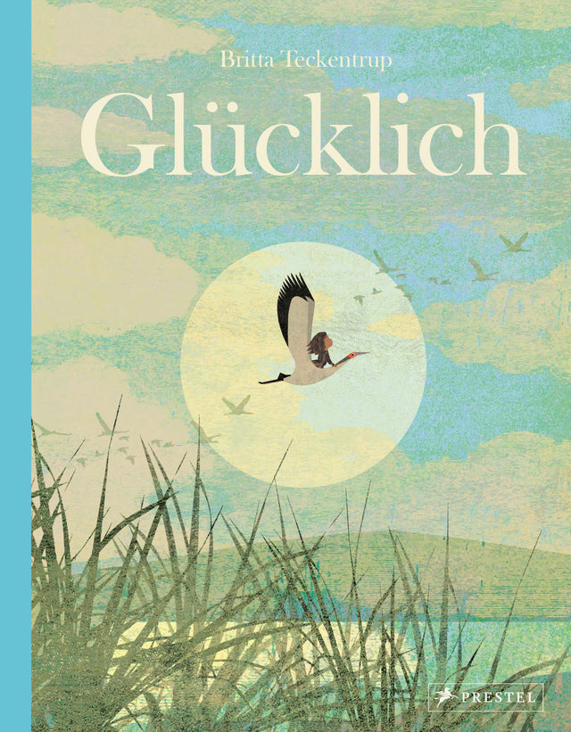 Cover: Glücklich (Hardcover) von Britta Teckentrup