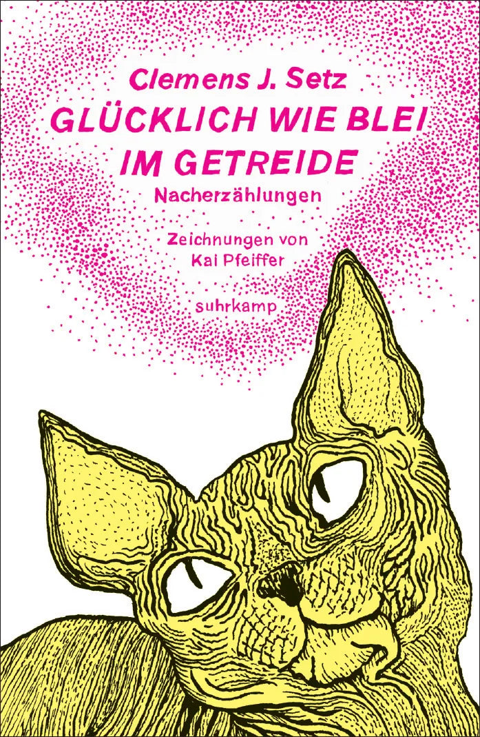 Buchcover von 'Glücklich wie Blei im Getreide' - Gebundene Ausgabe von Clemens J. Setz