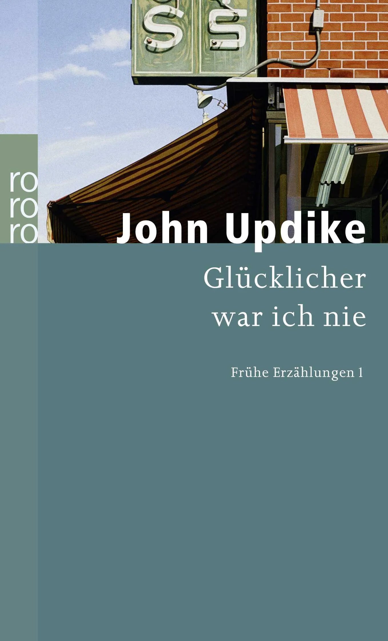 Buchcover von 'Glücklicher war ich nie' - Taschenbuch von John Updike
