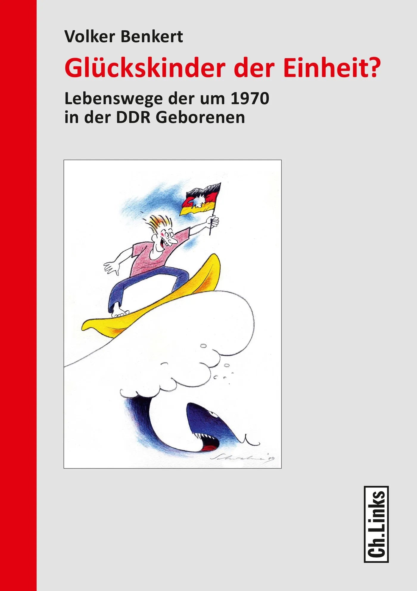 Buchcover von 'Glückskinder der Einheit?' - Paperback von Volker Benkert