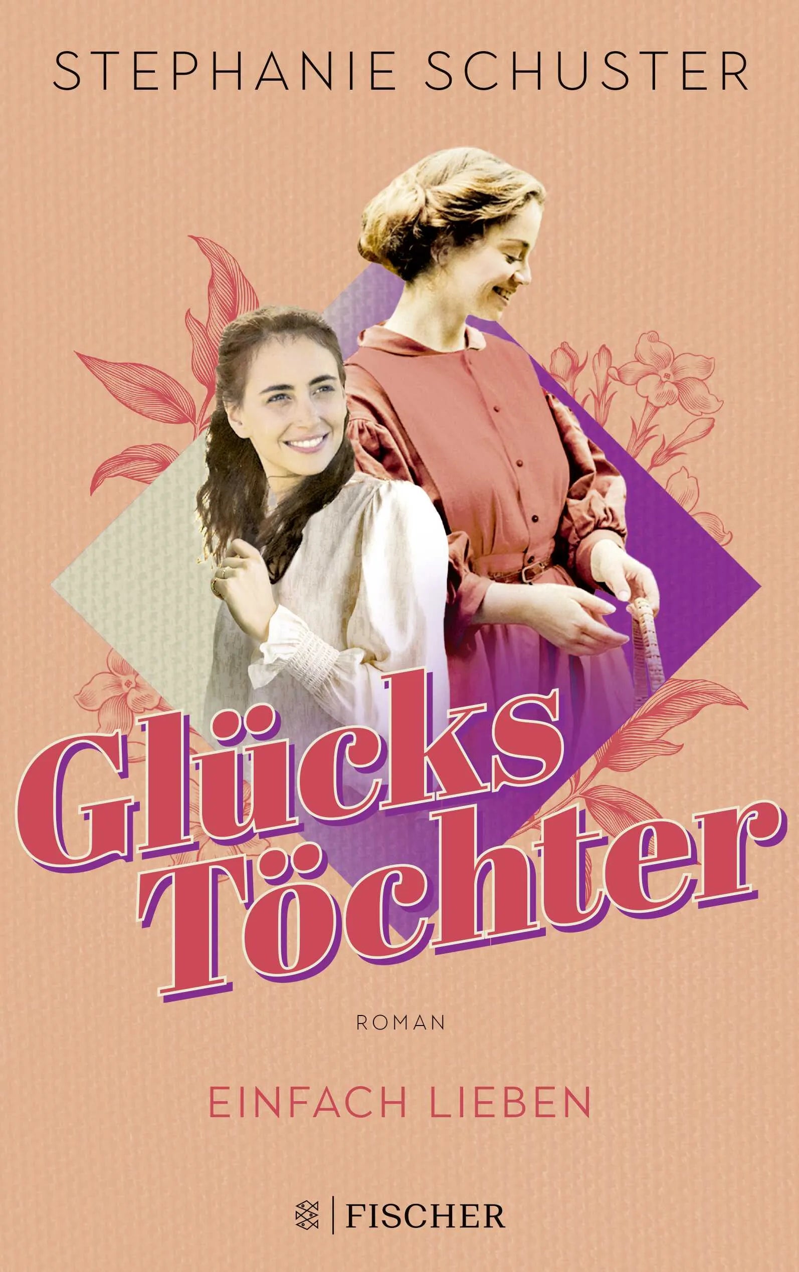 Buchcover von 'Glückstöchter - Einfach lieben' - Paperback von Stephanie Schuster