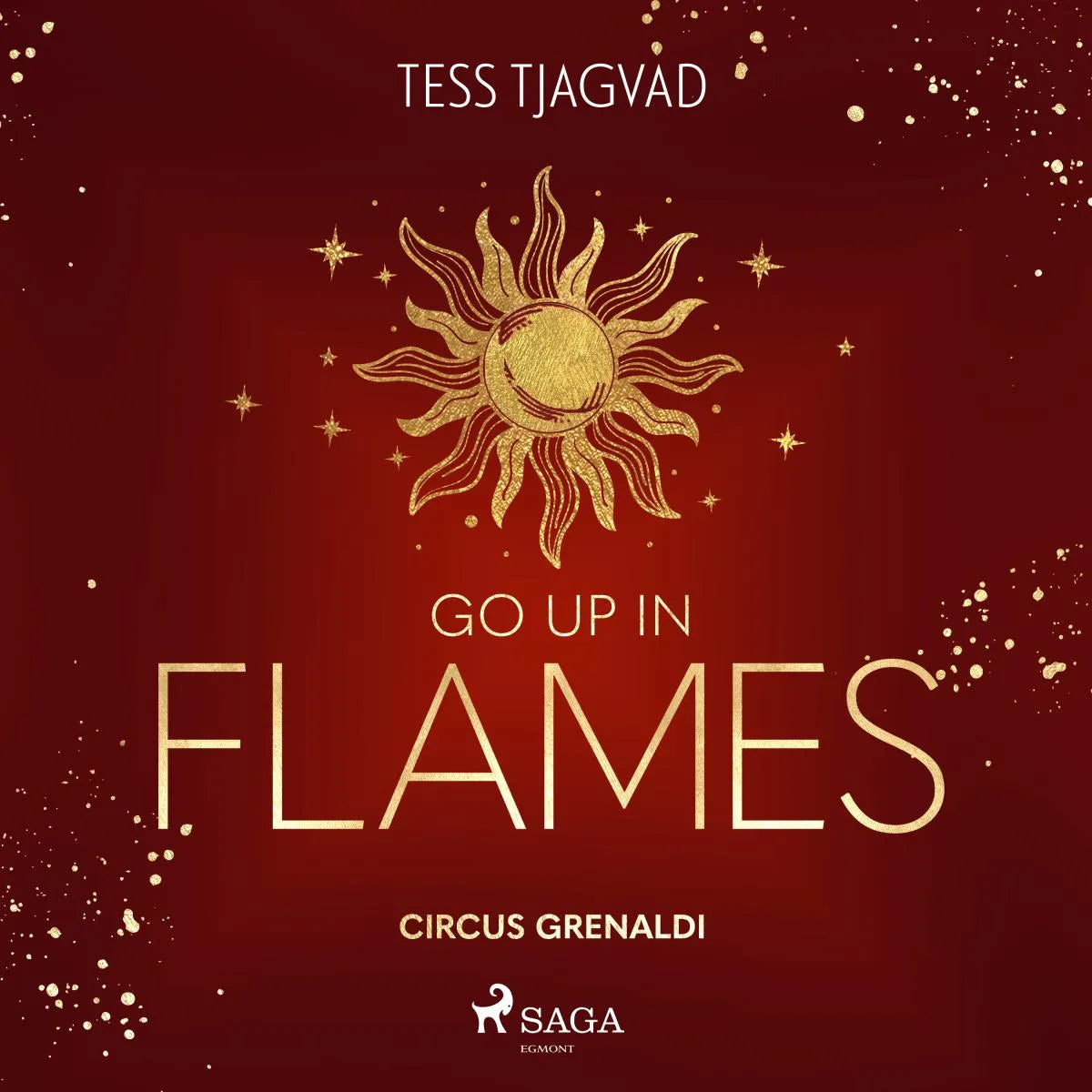 Cover: Go up in Flames (Hörbuch Download) von Tess Tjagvad