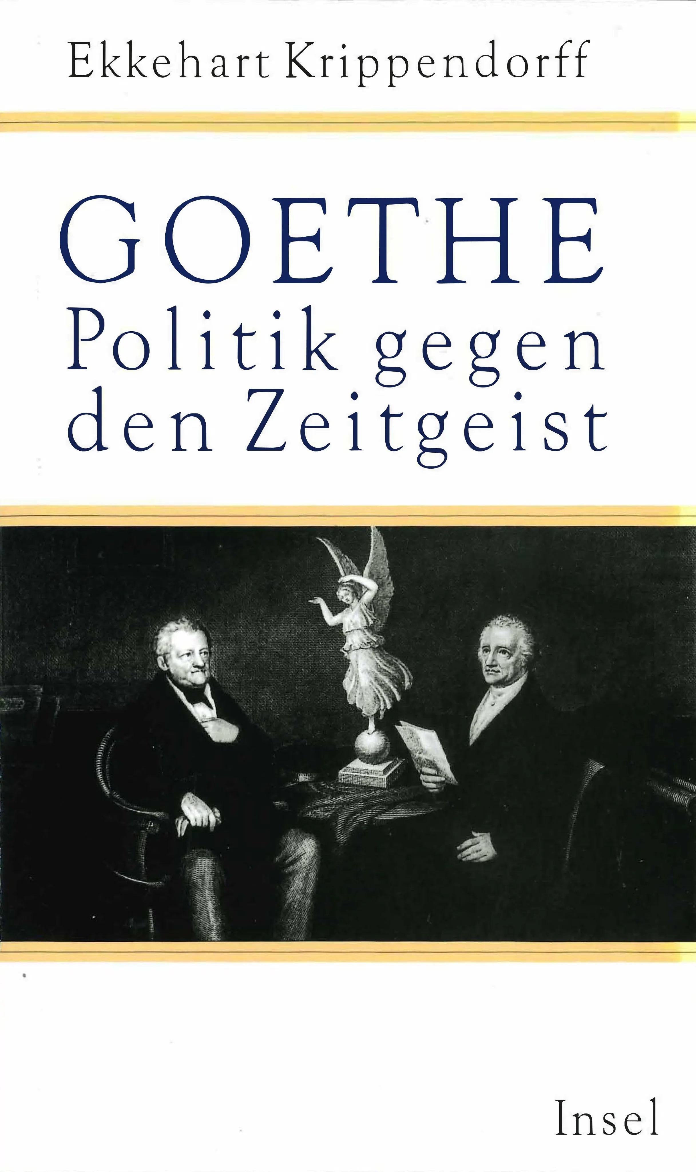 Buchcover von 'Goethe' - Gebundene Ausgabe von Ekkehart Krippendorff