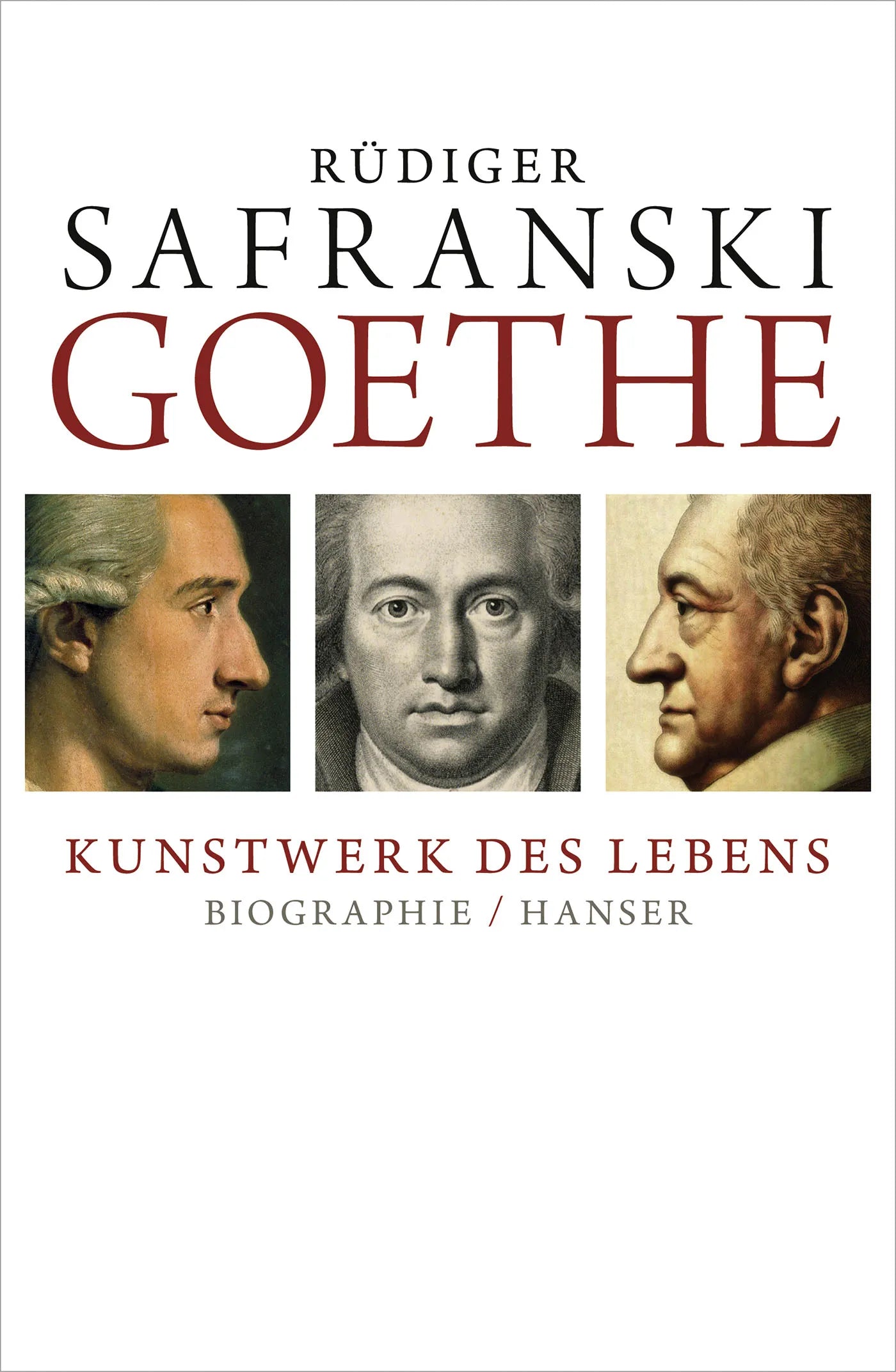 Buchcover von 'Goethe - Kunstwerk des Lebens' - Gebundene Ausgabe von Rüdiger Safranski