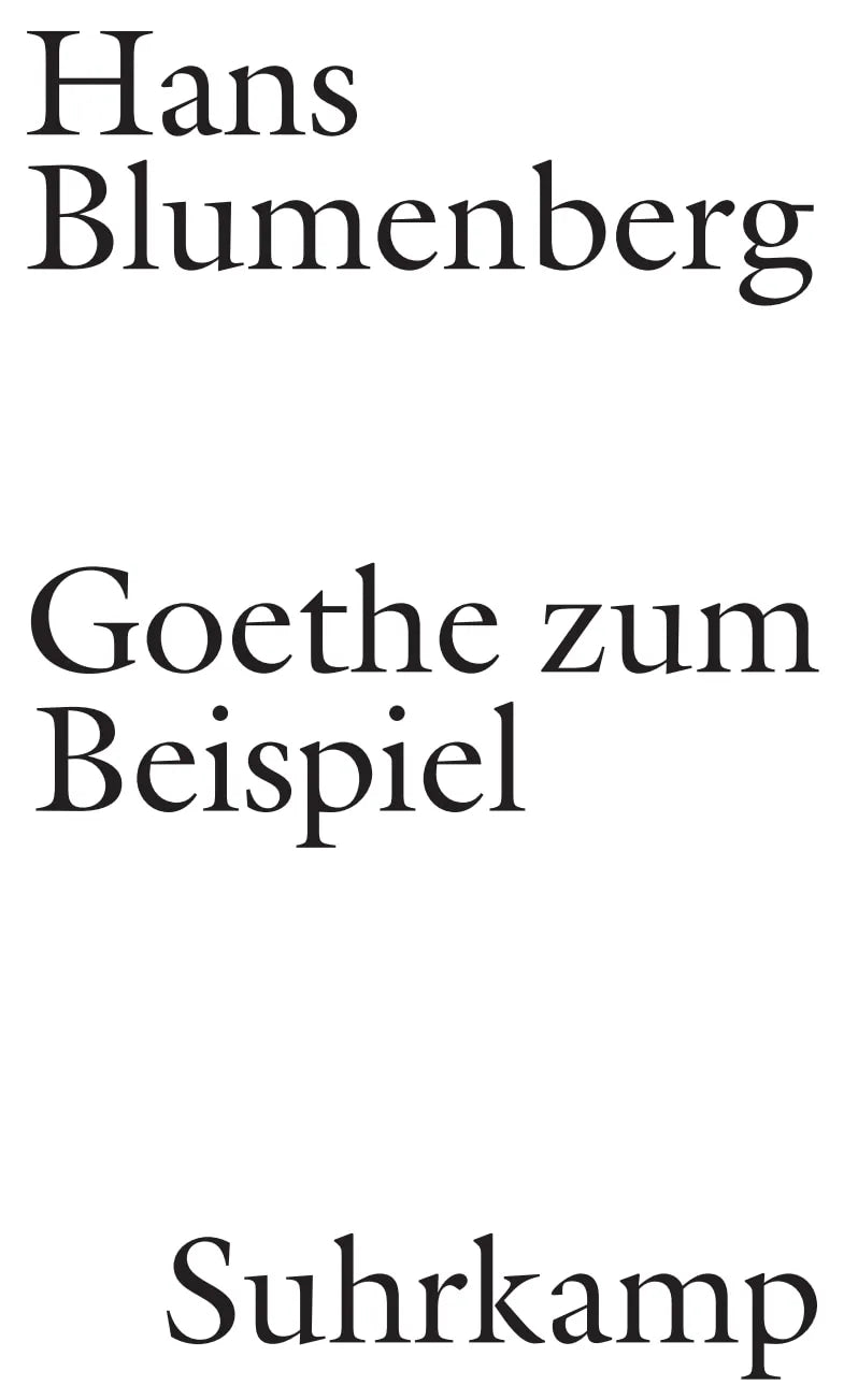 Buchcover von 'Goethe zum Beispiel' - Taschenbuch von Hans Blumenberg