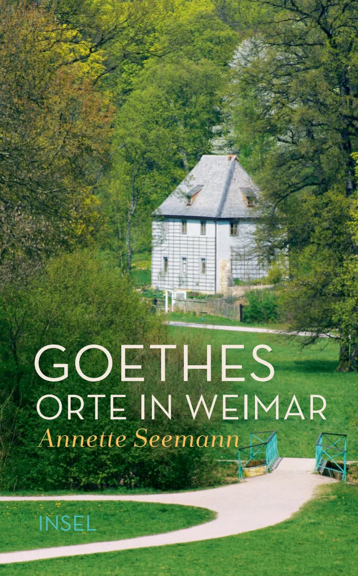 Buchcover von 'Goethes Orte in Weimar' - Gebundene Ausgabe von Annette Seemann