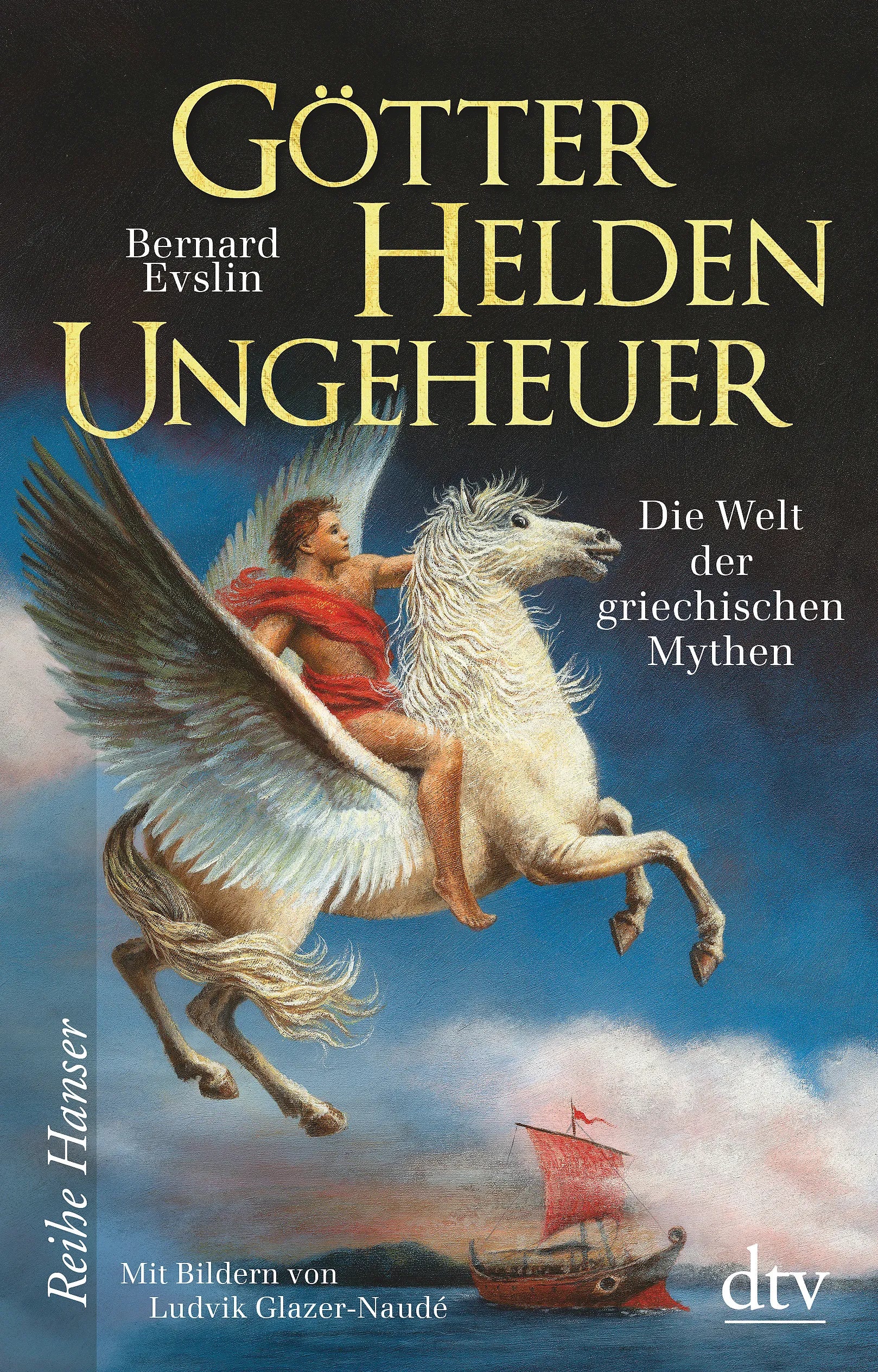Buchcover von 'Götter, Helden, Ungeheuer' - Gebundene Ausgabe von Bernard Evslin
