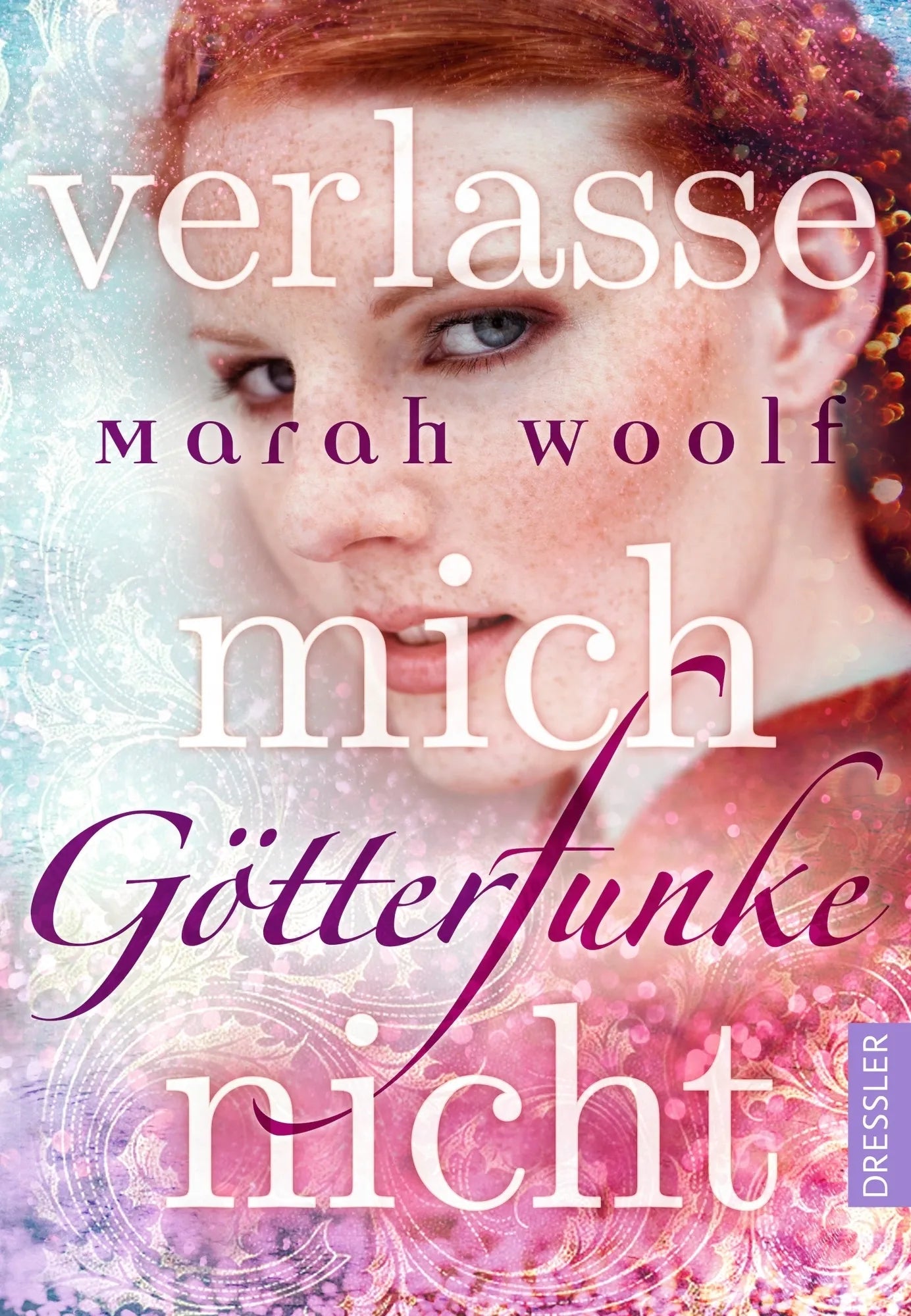 Buchcover von 'GötterFunke 3. Verlasse mich nicht' - Gebundene Ausgabe von Marah Woolf