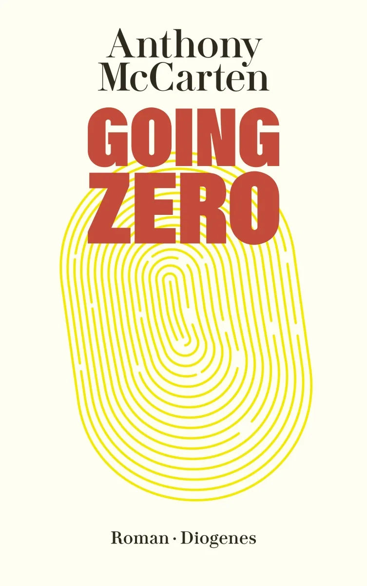Cover: Going Zero (Taschenbuch) von Anthony McCarten