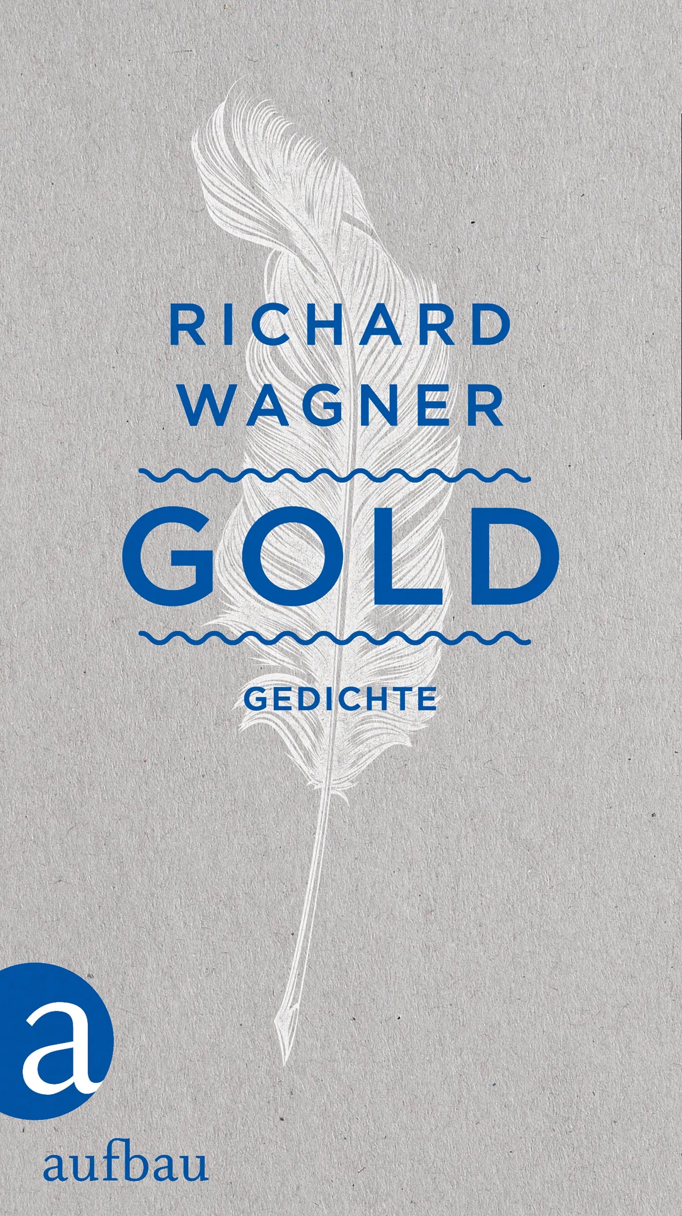 Buchcover von 'Gold' - Gebundene Ausgabe von Richard Wagner