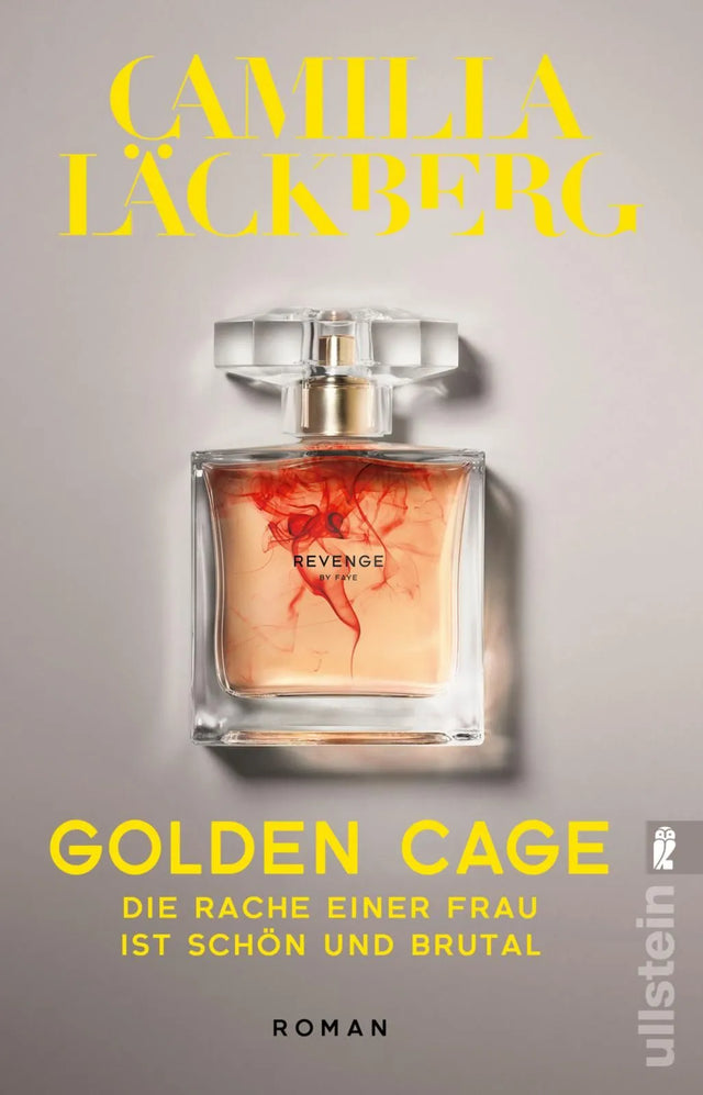 Cover: Golden Cage. Die Rache einer Frau ist schön und brutal (Taschenbuch) von Camilla Läckberg