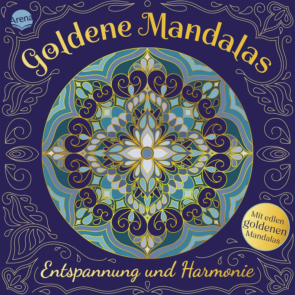Cover: Goldene Mandalas. Entspannung und Harmonie (Taschenbuch) von Verena Münstermann