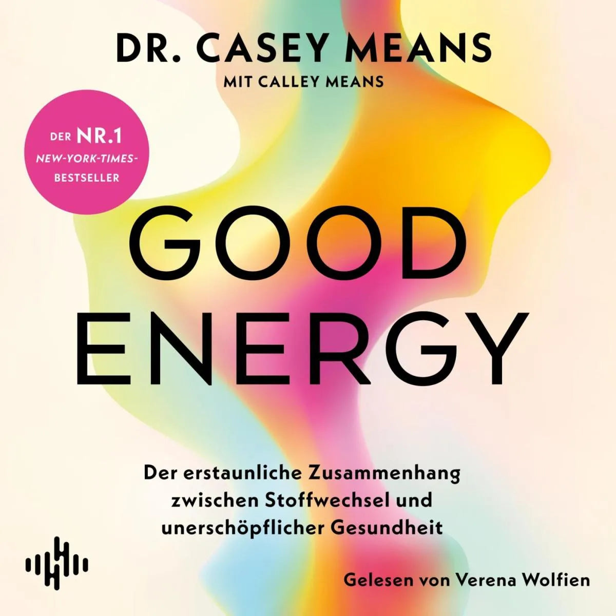 Cover: Good Energy (Hörbuch Download) von Casey Means