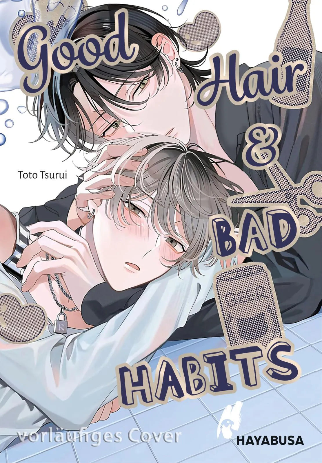Cover: Good Hair & Bad Habits (Taschenbuch) von Toto Tsurui