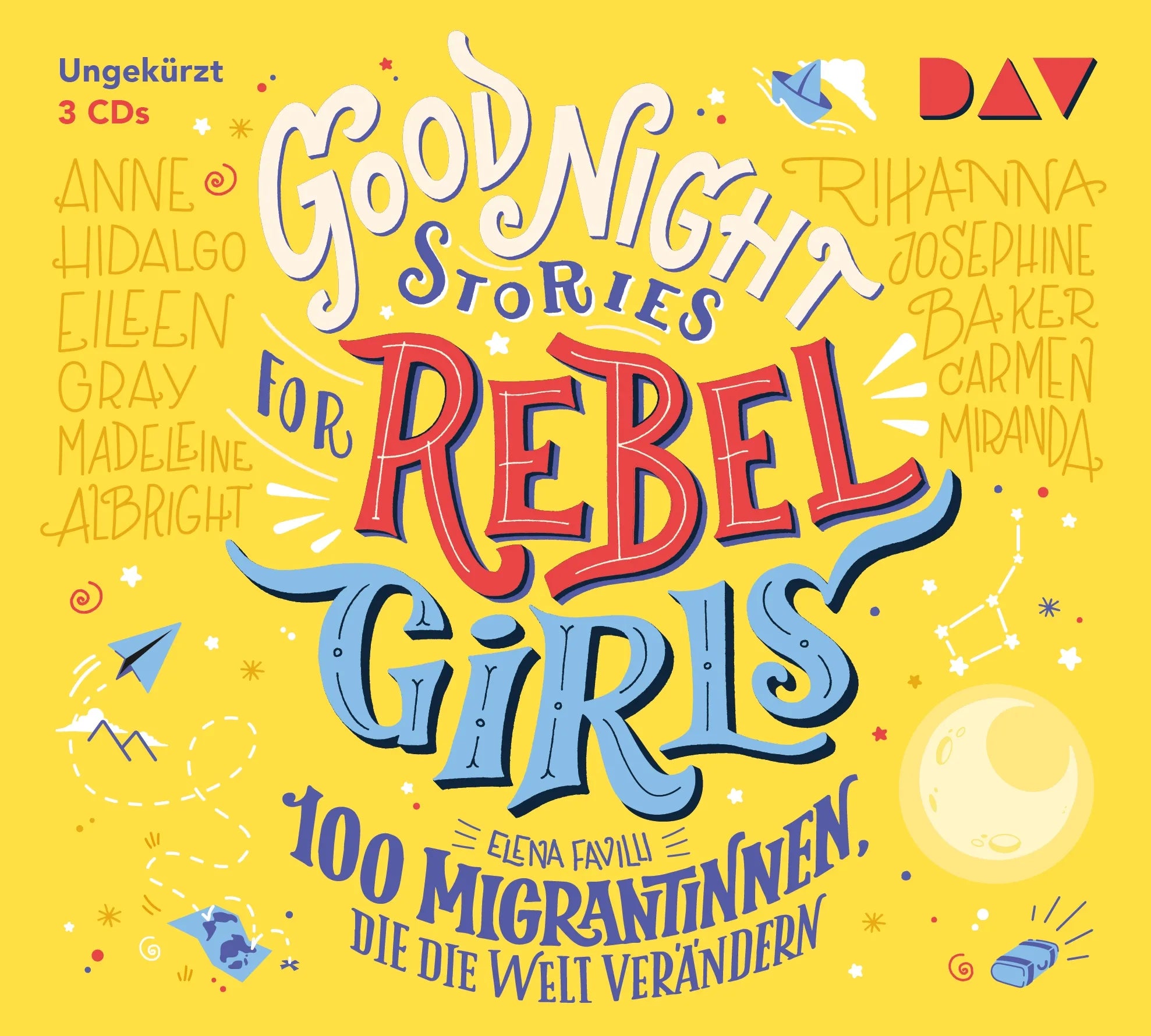 Buchcover von 'Good Night Stories for Rebel Girls – Teil 3: 100 Migrantinnen, die die Welt verändern' - Hörbuch (CD) von Elena Favilli