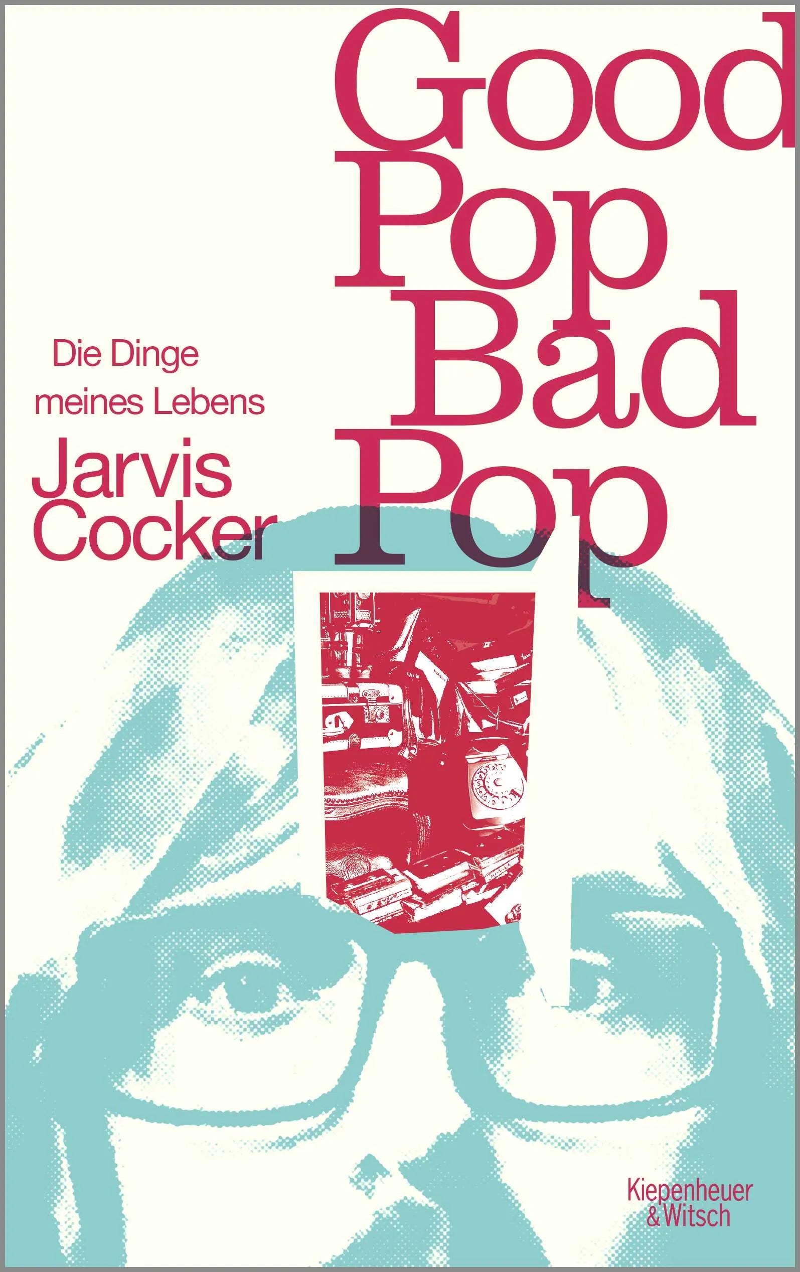 Buchcover von 'Good Pop, Bad Pop' - Gebundene Ausgabe von Jarvis Cocker