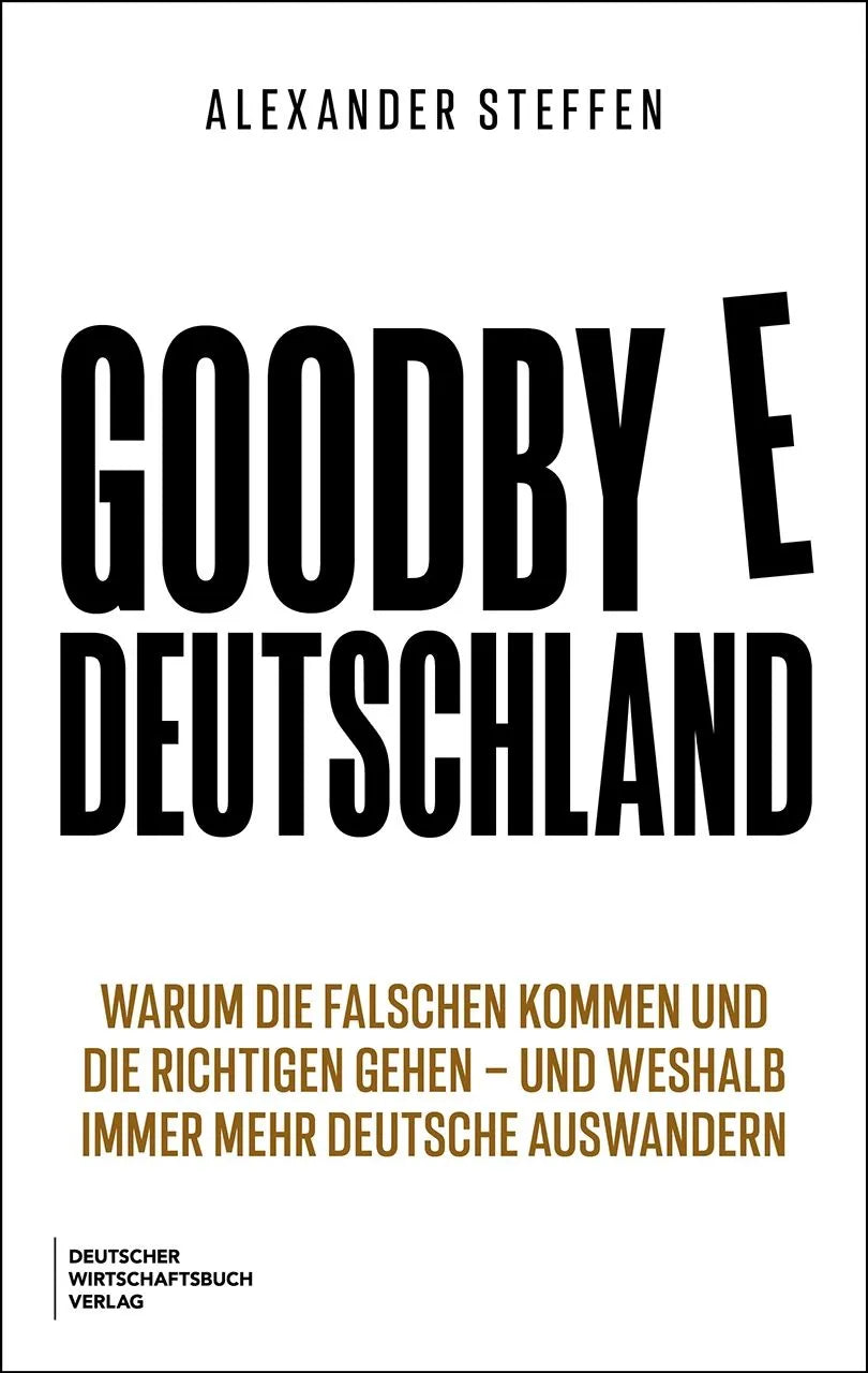 Cover: Goodbye Deutschland (Taschenbuch) von Alexander Steffen