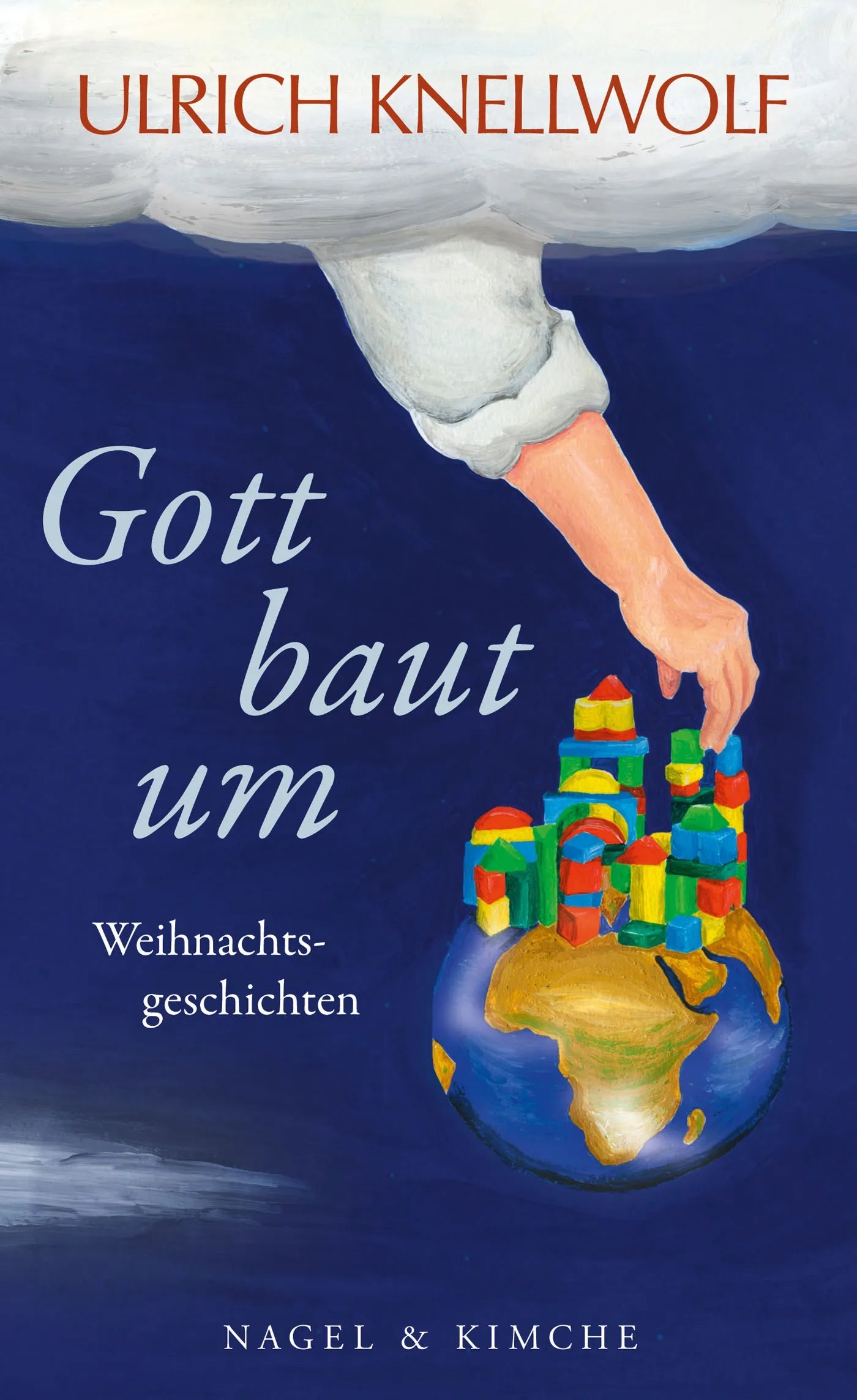 Buchcover von 'Gott baut um' - Gebundene Ausgabe von Ulrich Knellwolf
