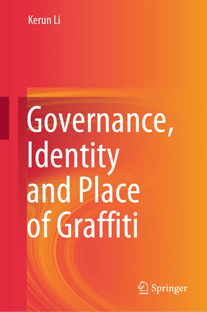 Cover: Governance, Identity and Place of Graffiti (E-Book) von Kerun Li
