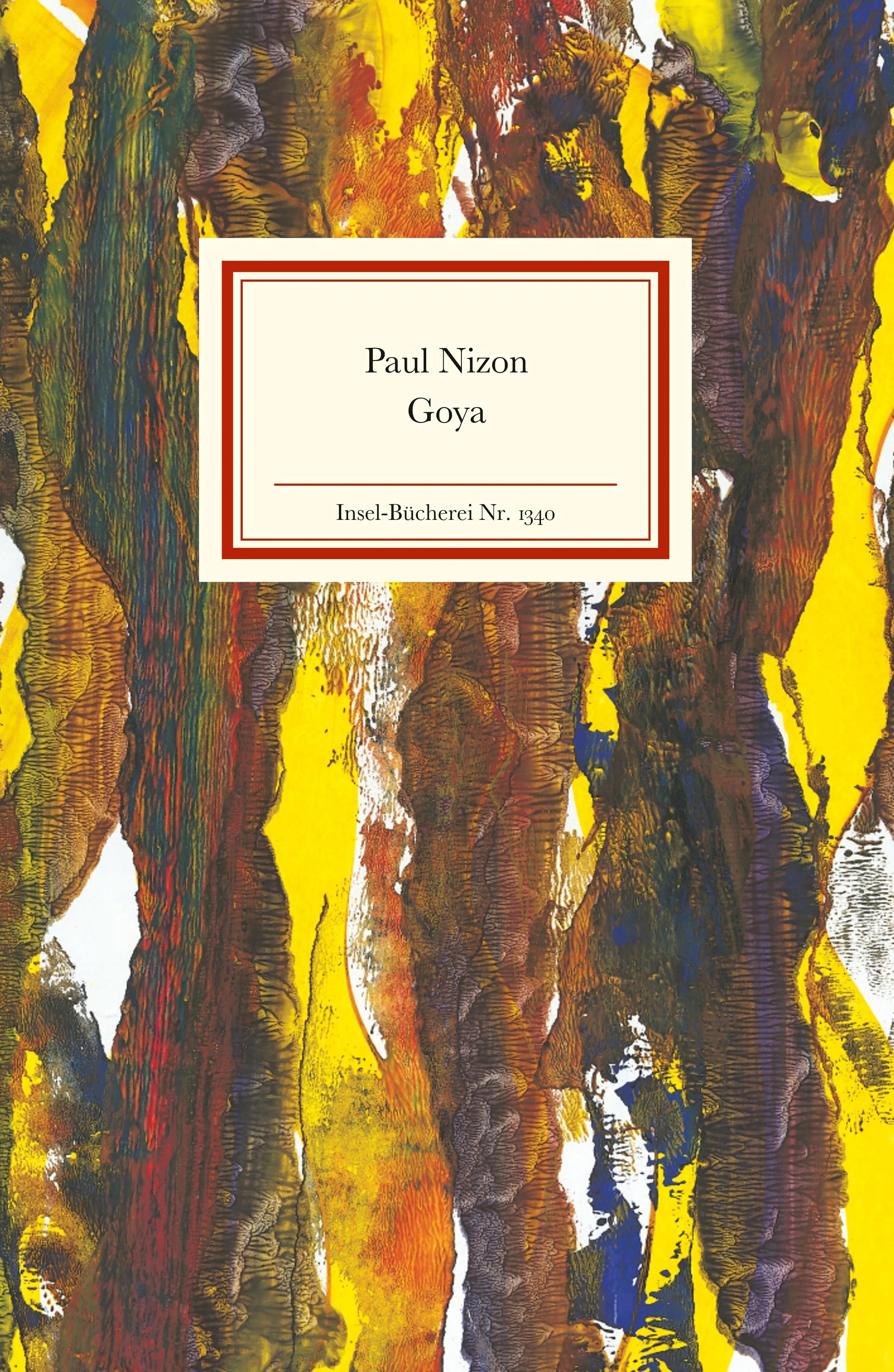 Buchcover von 'Goya' - Gebundene Ausgabe von Paul Nizon