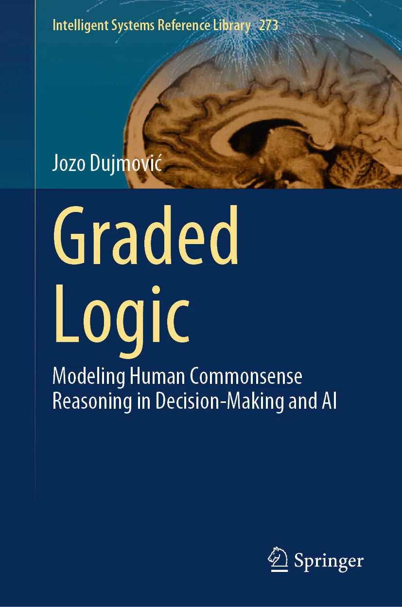 Cover: Graded Logic (E-Book) von Jozo Dujmović