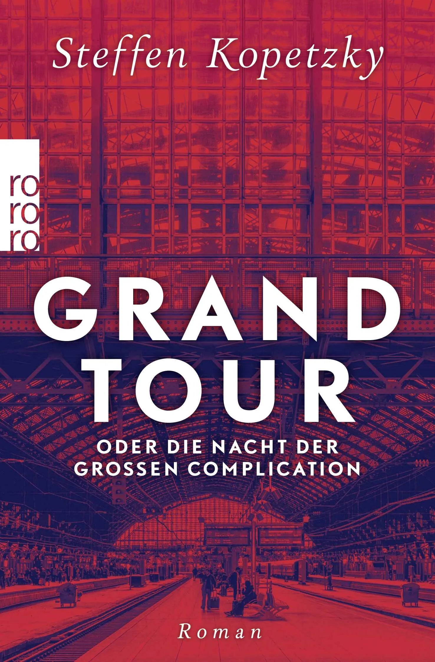 Buchcover von 'Grand Tour oder die Nacht der Großen Complication' - Taschenbuch von Steffen Kopetzky