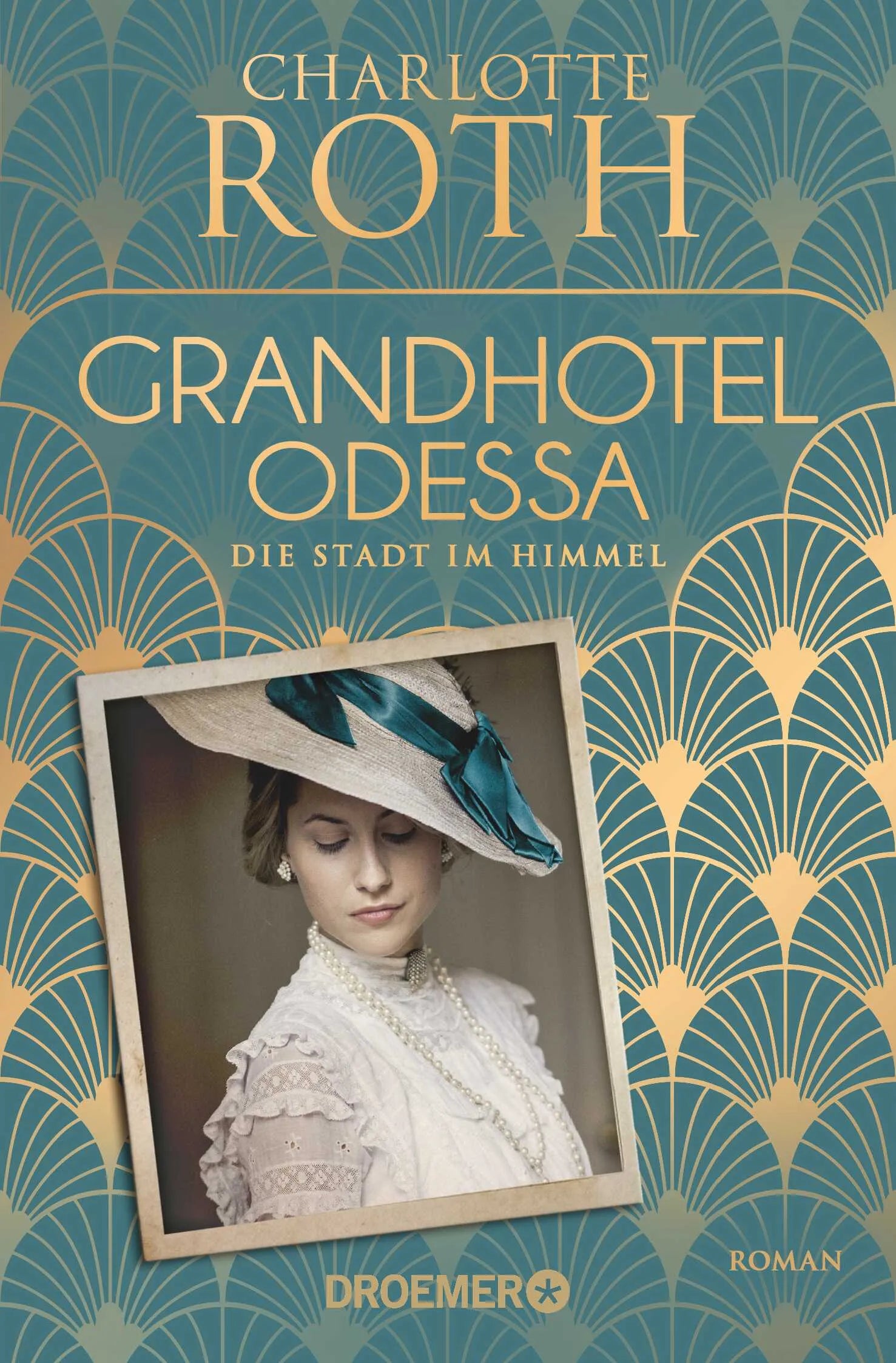 Buchcover von 'Grandhotel Odessa. Die Stadt im Himmel' - Taschenbuch von Charlotte Roth