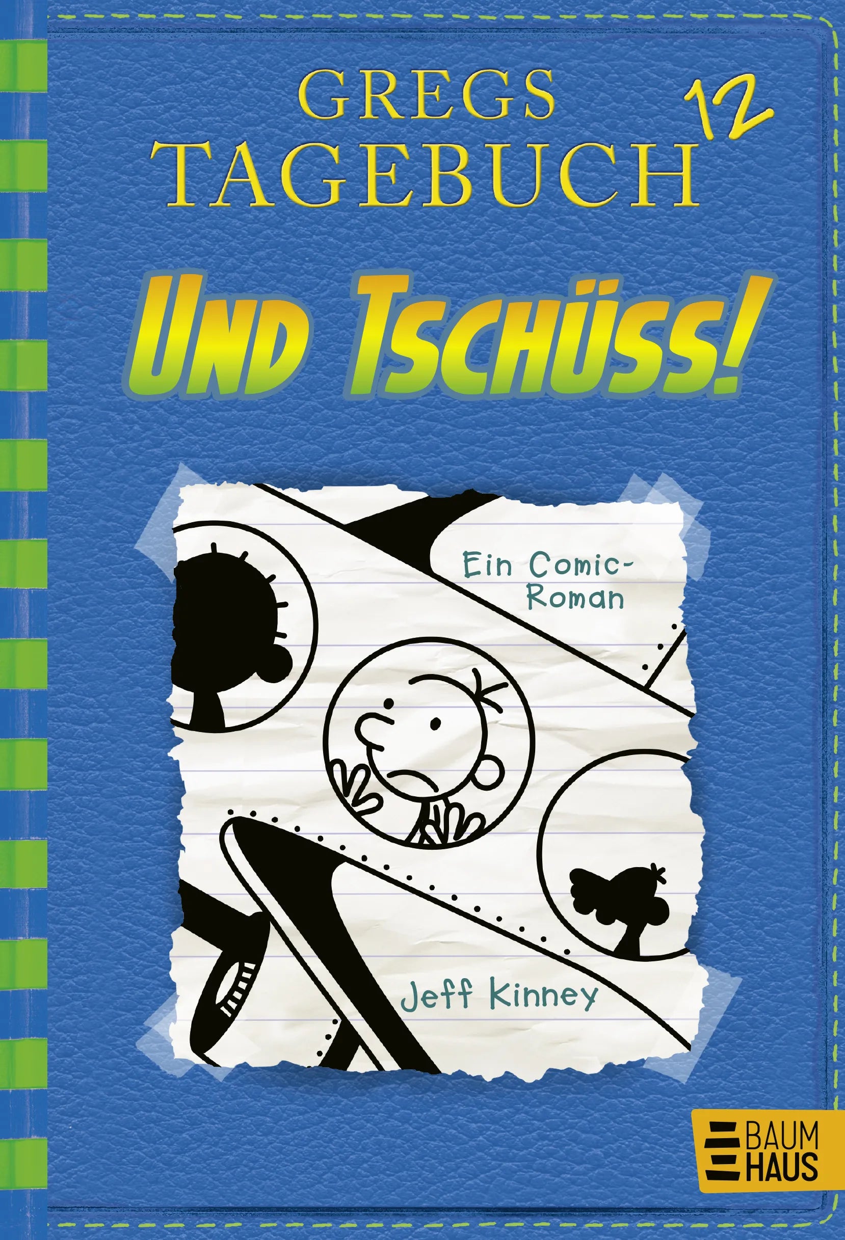 Buchcover von 'Gregs Tagebuch 12 - Und tschüss!' - Gebundene Ausgabe von Jeff Kinney