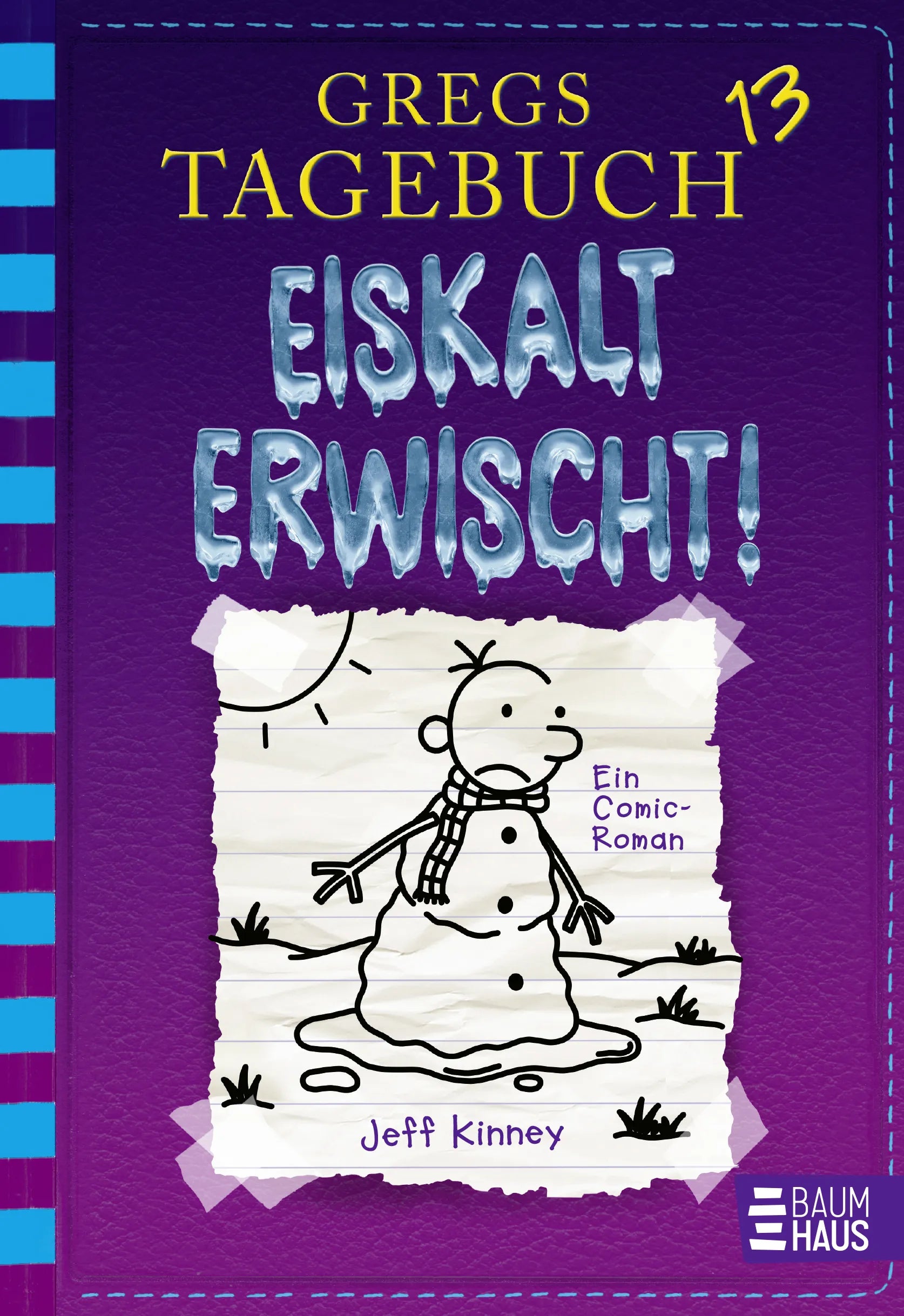 Cover: Gregs Tagebuch 13 - Eiskalt erwischt! (Hardcover) von Jeff Kinney