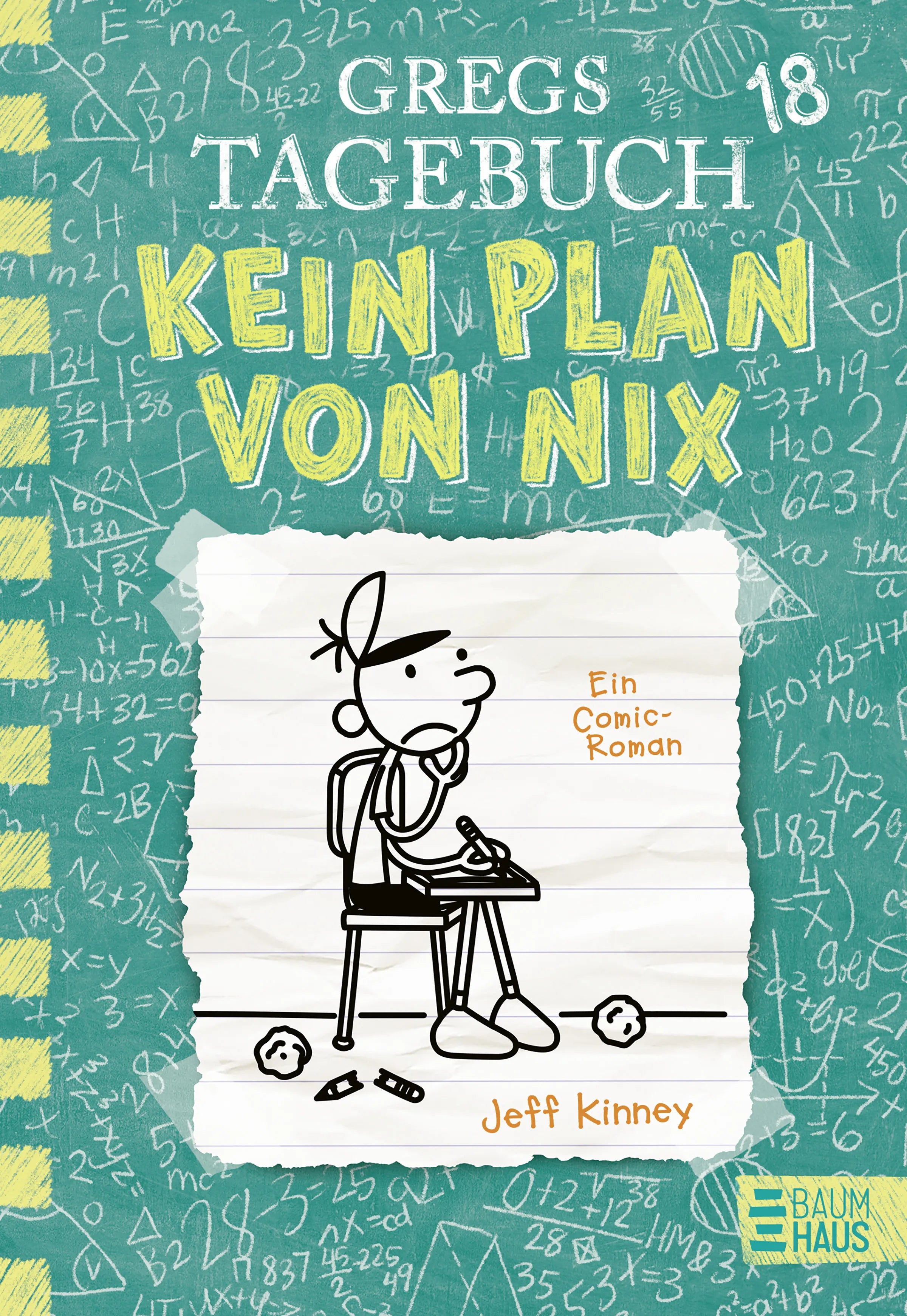 Cover: Gregs Tagebuch 18 - Kein Plan von nix (E-Book) von Jeff Kinney