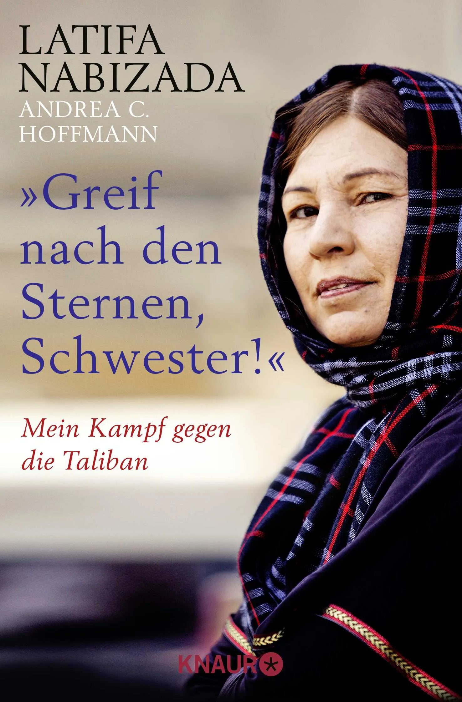 Buchcover von '"Greif nach den Sternen, Schwester!"' - Taschenbuch von Latifa Nabizada