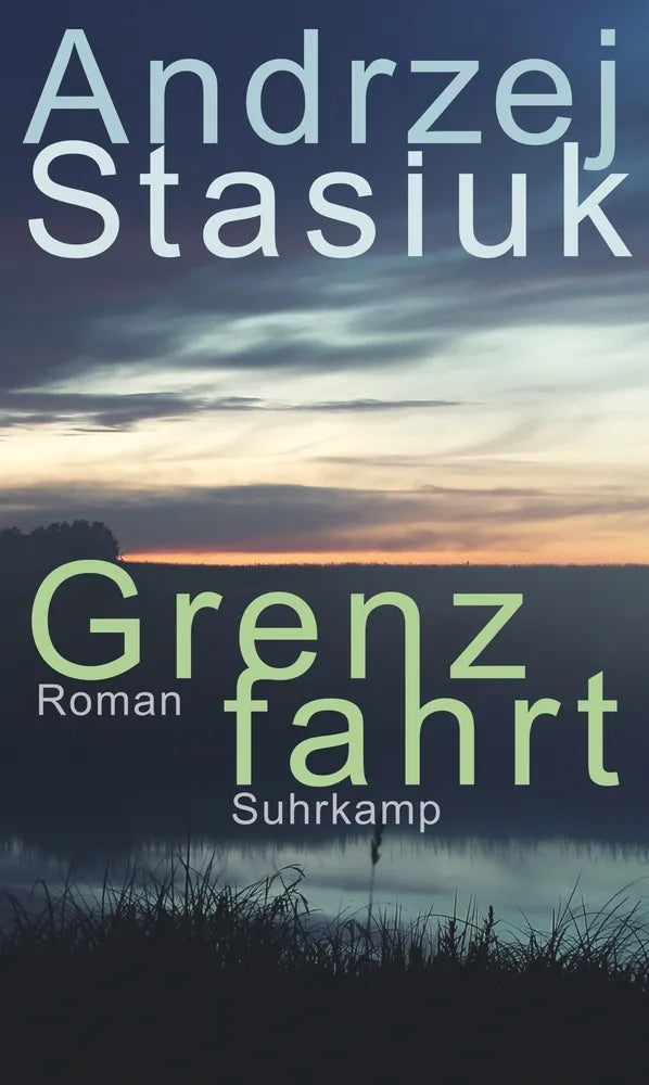 Cover: Grenzfahrt (E-Book) von Andrzej Stasiuk