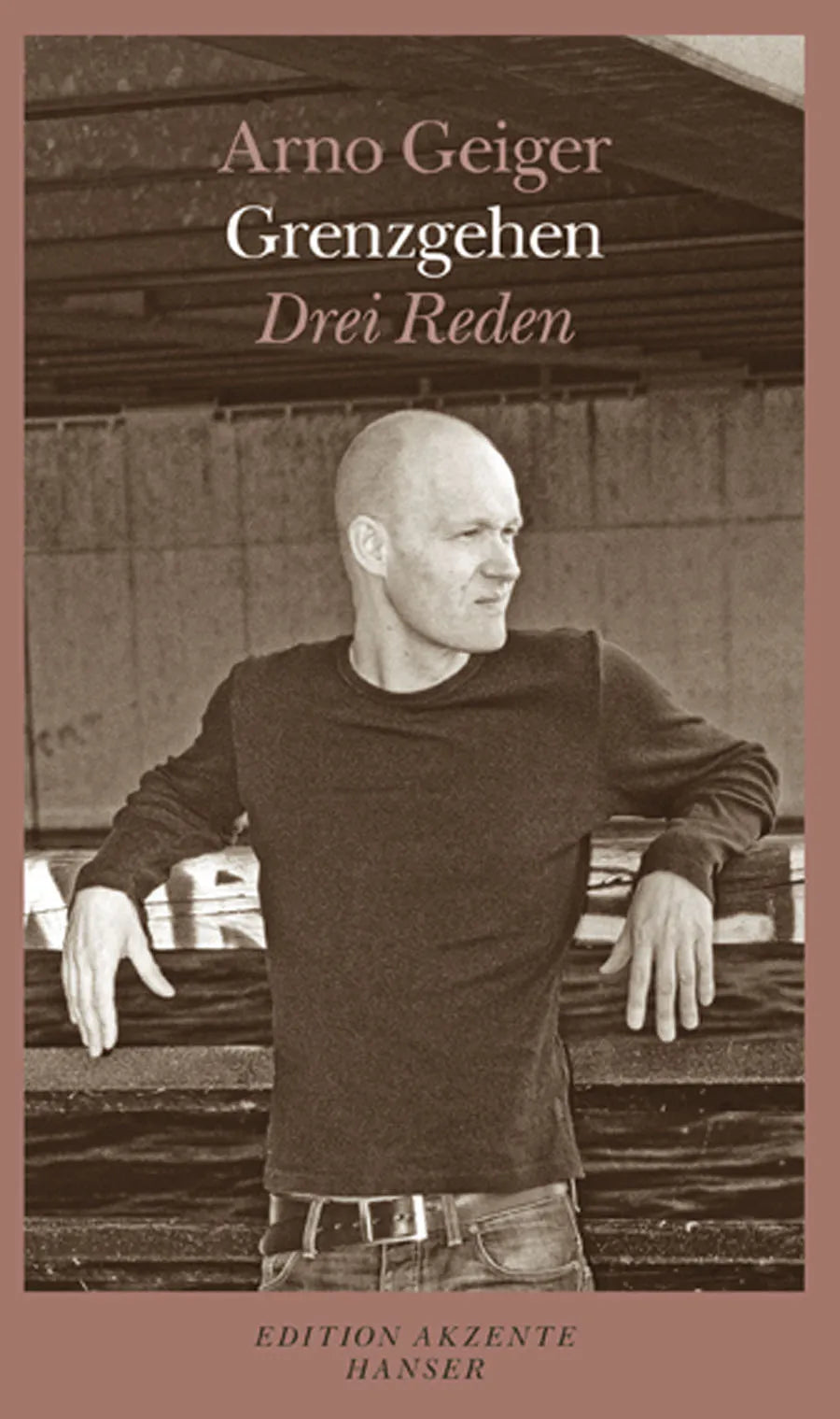 Buchcover von 'Grenzgehen' - Paperback von Arno Geiger