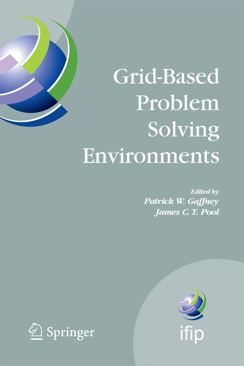 Cover: Grid-Based Problem Solving Environments (E-Book) von Patrick W. Gaffney