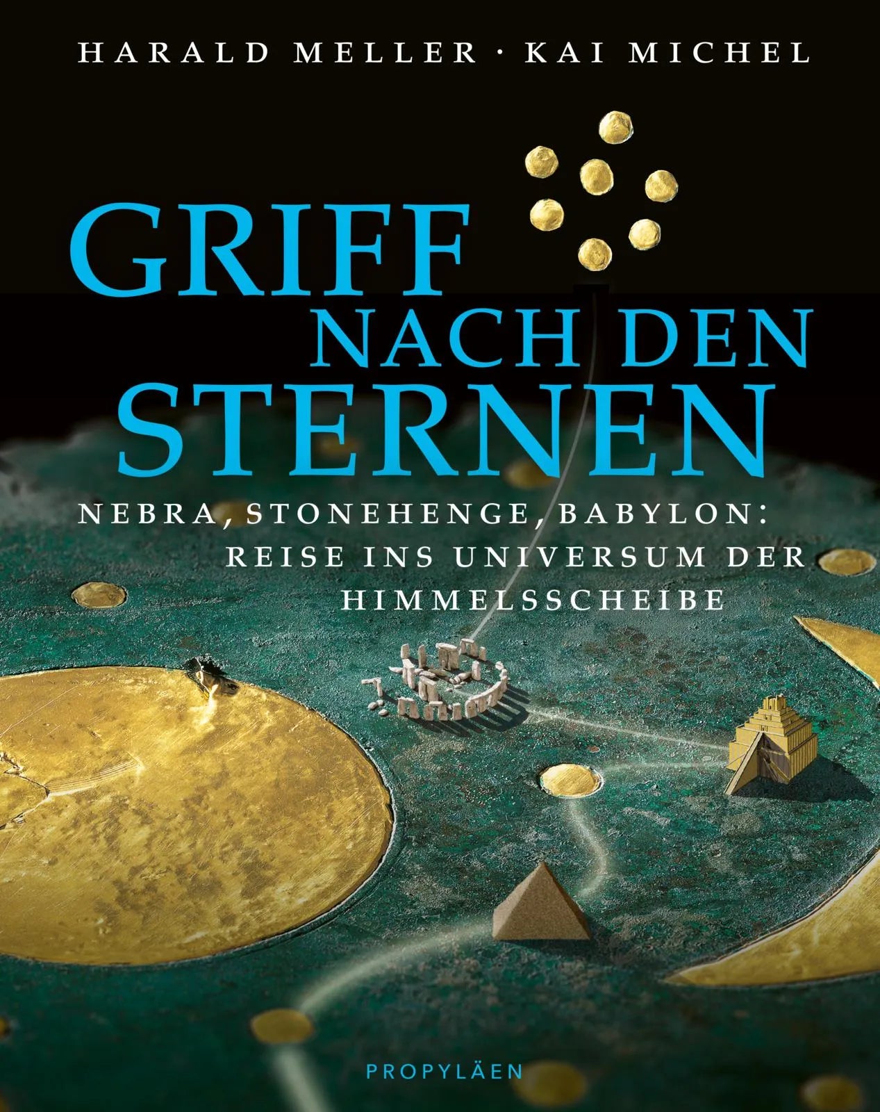 Harald Meller - Griff nach den Sternen