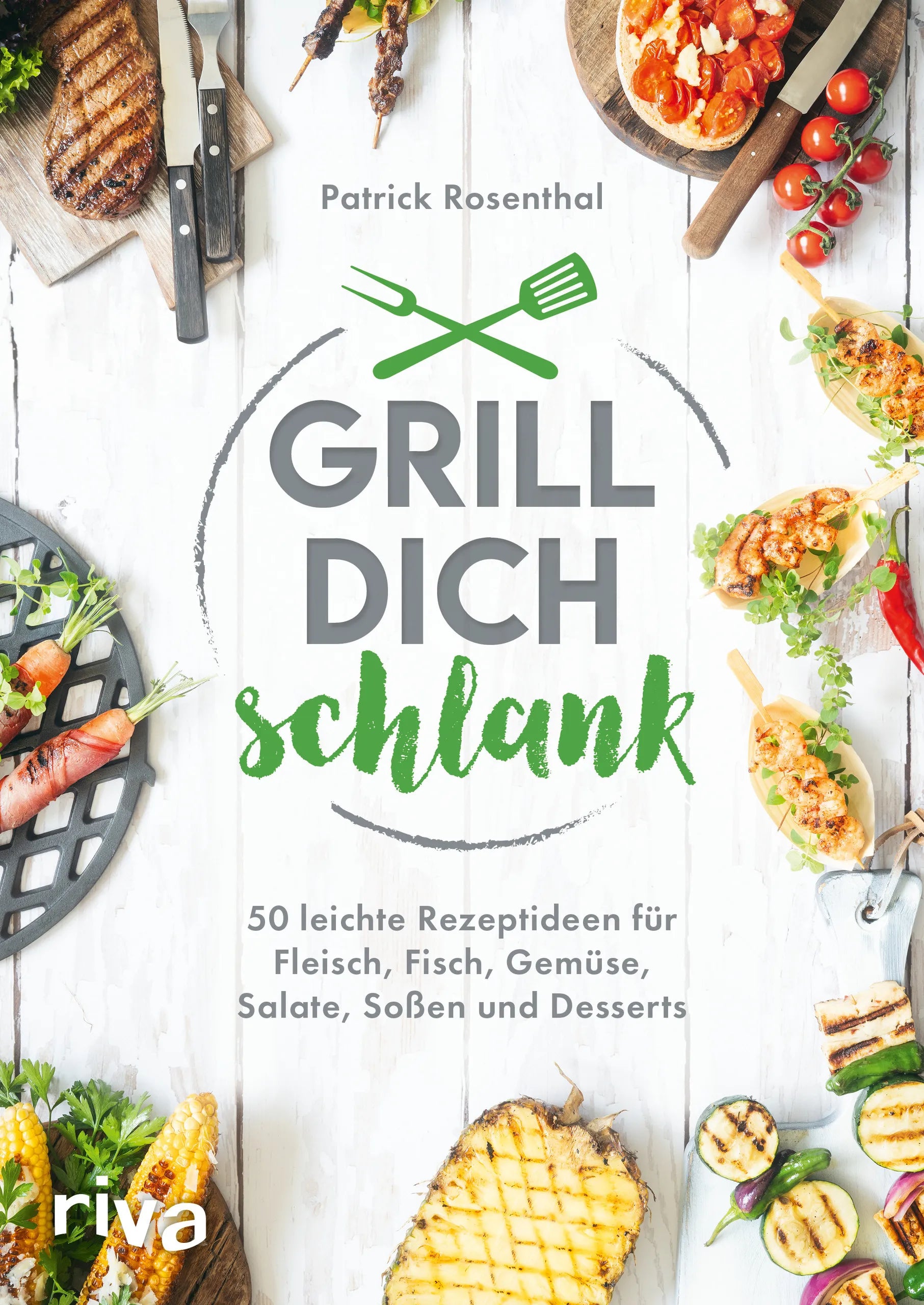 Buchcover von 'Grill dich schlank' - Taschenbuch von Patrick Rosenthal