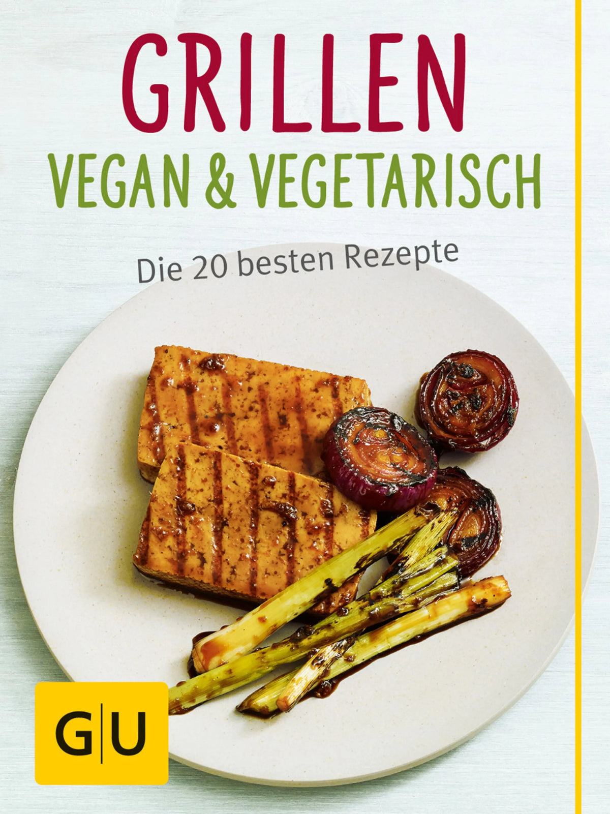 Cover: Grillen vegan und vegetarisch (E-Book) von Susanne Bodensteiner