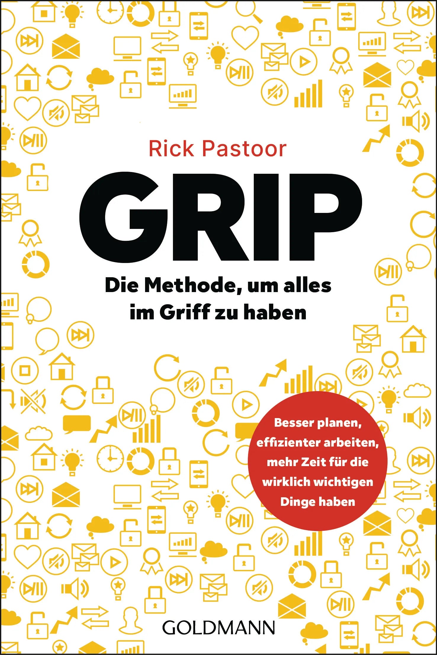 Cover: GRIP – Die Methode, um alles im Griff zu haben (E-Book) von Rick Pastoor