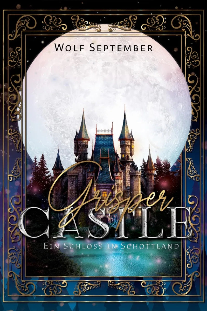 Cover: Grisper Castle - Sammelband (E-Book) von Wolf September