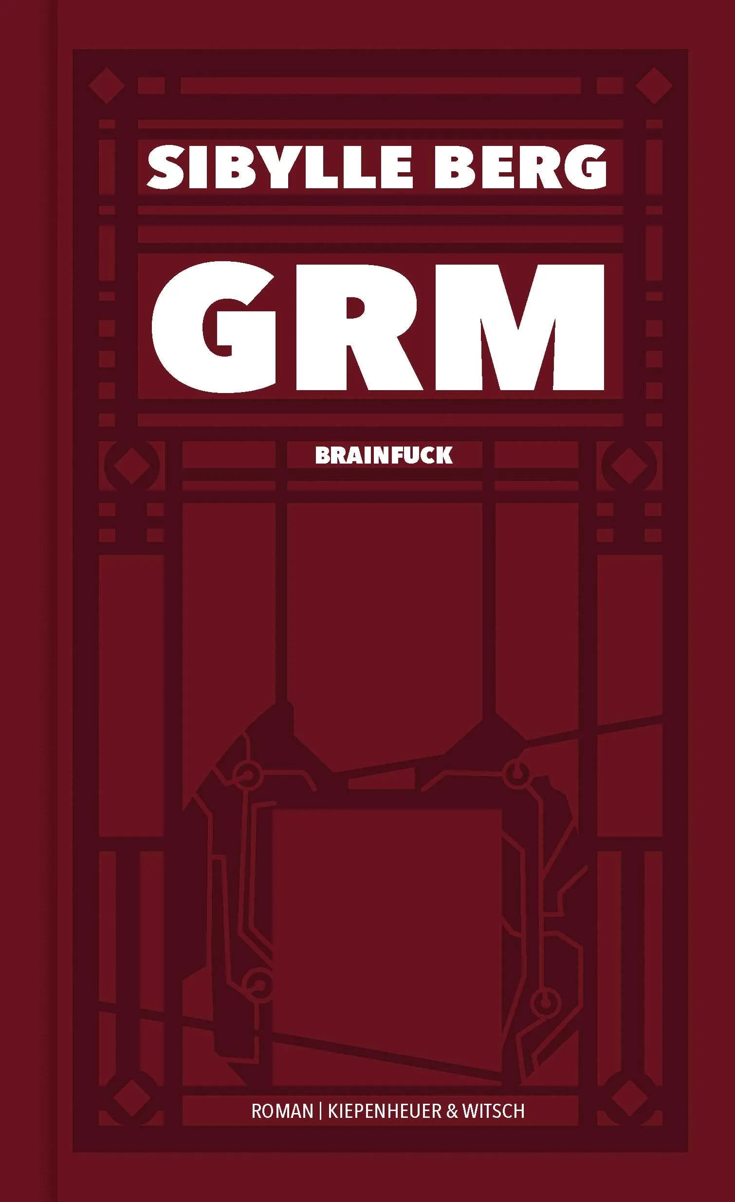 Buchcover von 'GRM' - Gebundene Ausgabe von Sibylle Berg