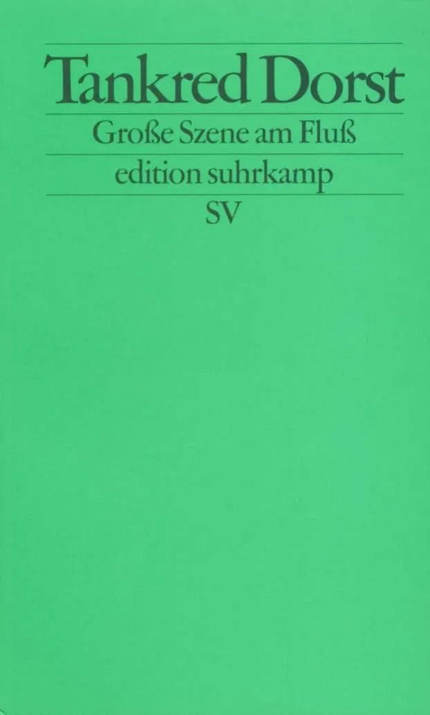 Buchcover von 'Große Szene am Fluß' - Taschenbuch von Tankred Dorst
