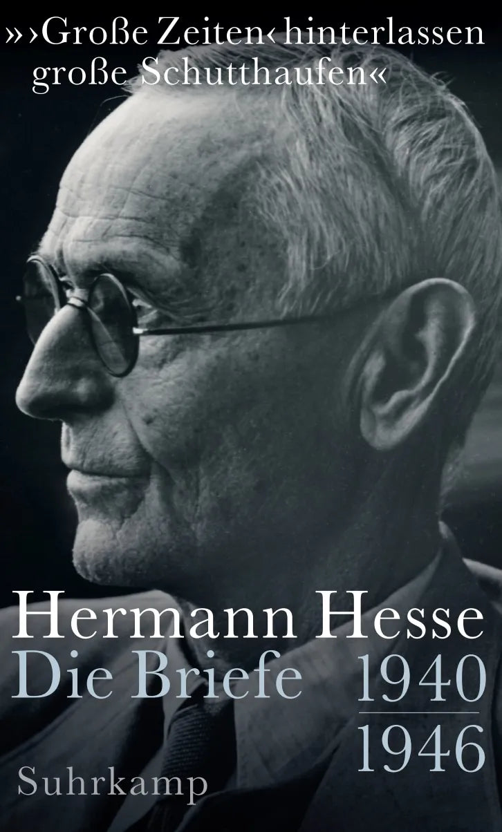 Buchcover von '»›Große Zeiten‹ hinterlassen große Schutthaufen«' - Gebundene Ausgabe von Hermann Hesse