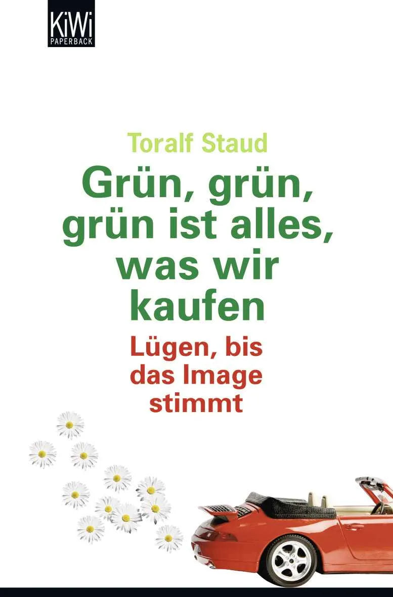 Buchcover von 'Grün, grün, grün alles was wir kaufen' - Taschenbuch von Toralf Staud