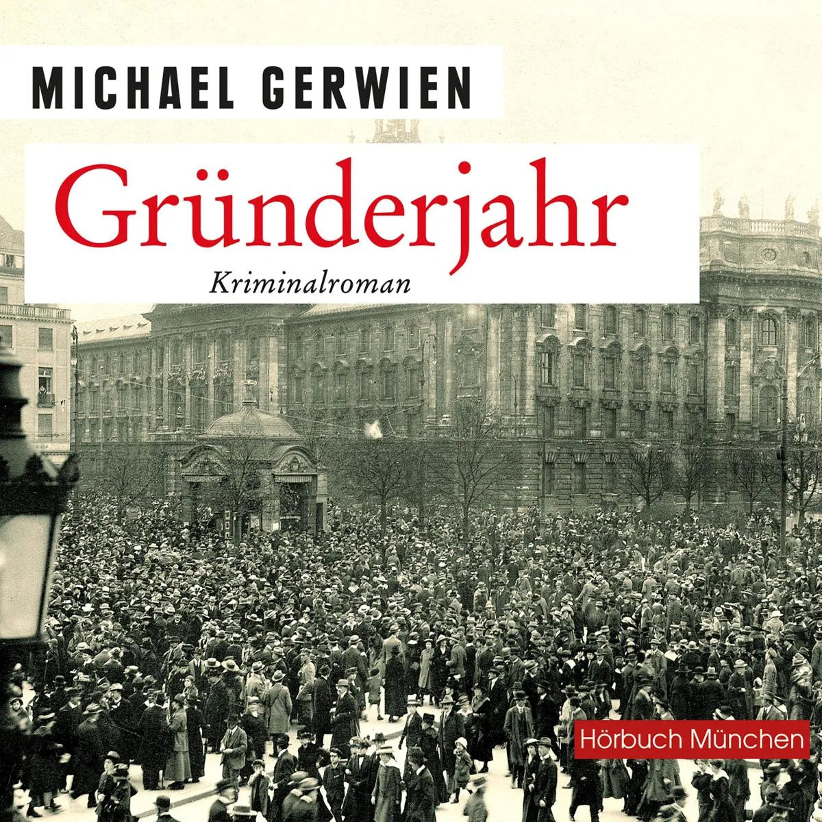 Cover: Gründerjahr (Hörbuch Download) von Michael Gerwien