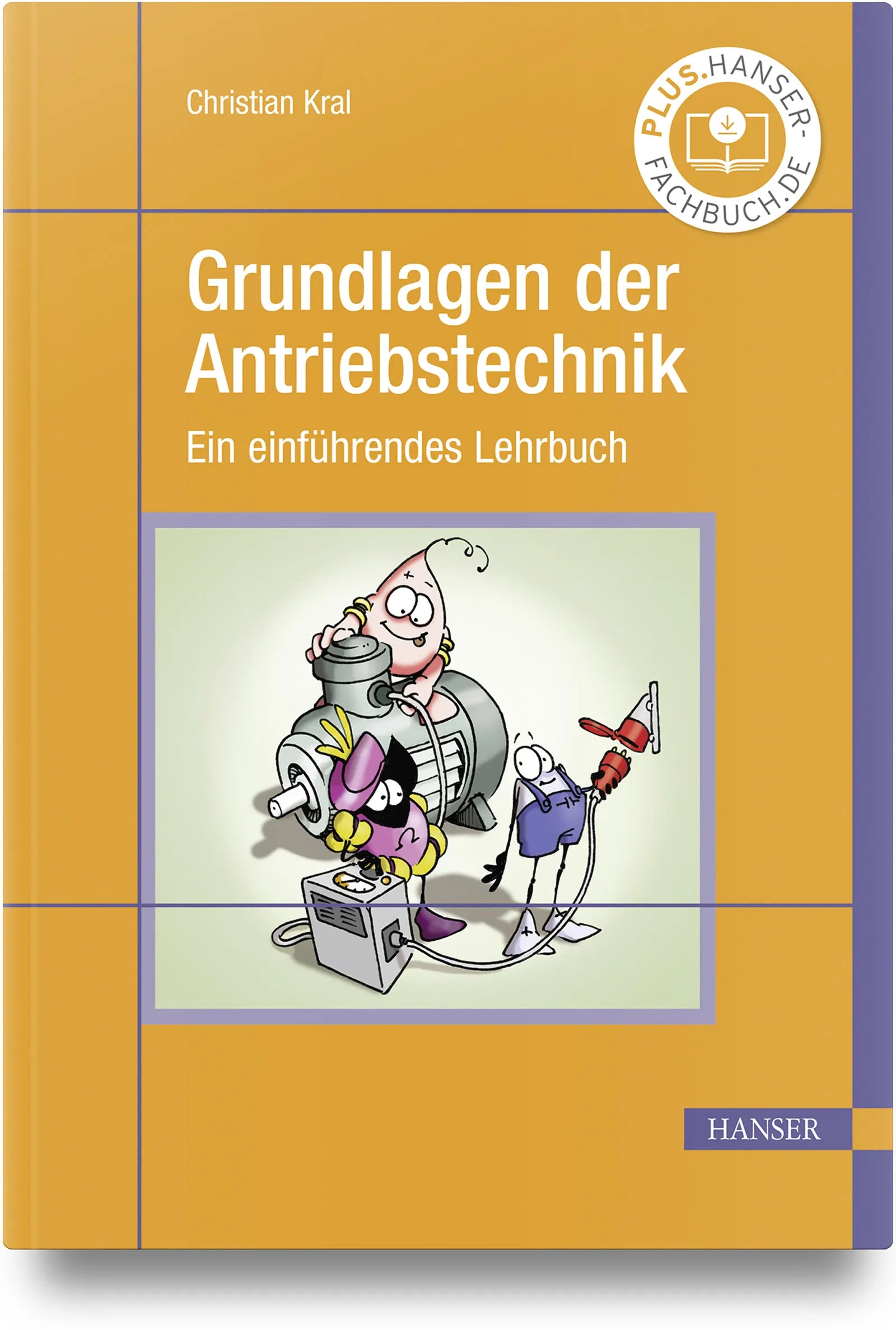 Buchcover von 'Grundlagen der Antriebstechnik' - Gebundene Ausgabe von Christian Kral